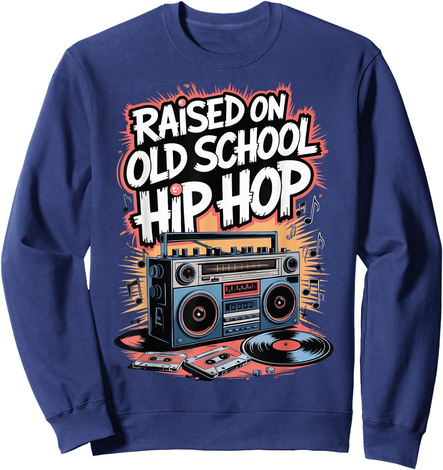 Raised On Old School Hip Hop Sweatshirt - Sweatshirt | Navy