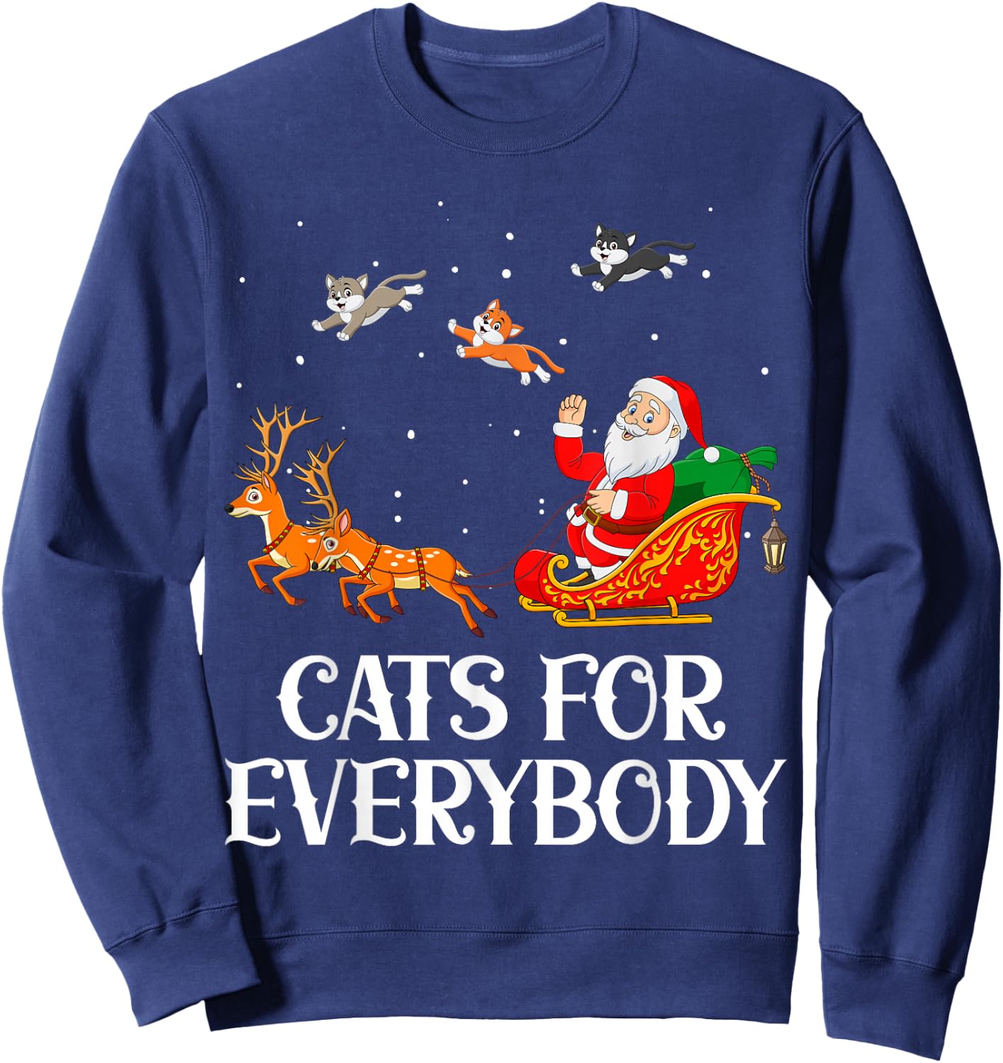 Cats For Everybody Santa Christmas Cat Funny Cat Mom Sweatshirt - Sweatshirt | Navy