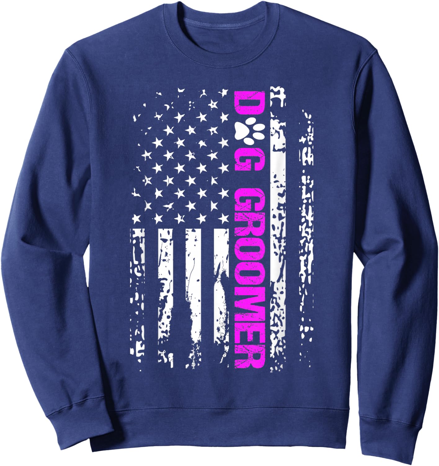 Dog Groomer Shirt American Flag Patriotic Dog Groomer Gift Sweatshirt - Sweatshirt | Navy