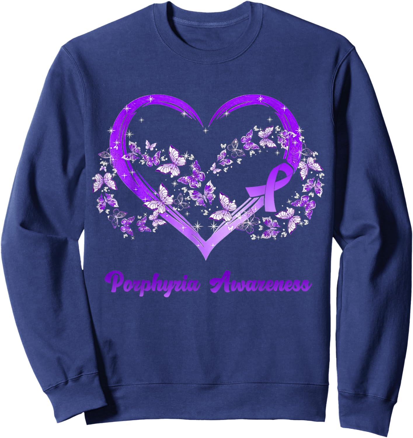 Porphyria Awareness Gifts Sweatshirt - Sweatshirt | Navy