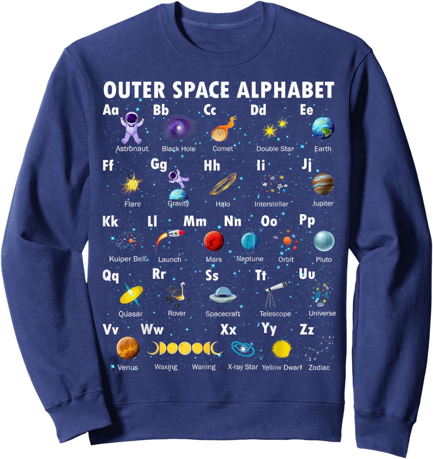 Outer Space Alphabet Kindergarten Teachers 1st Day of School Sweatshirt - Sweatshirt | Navy