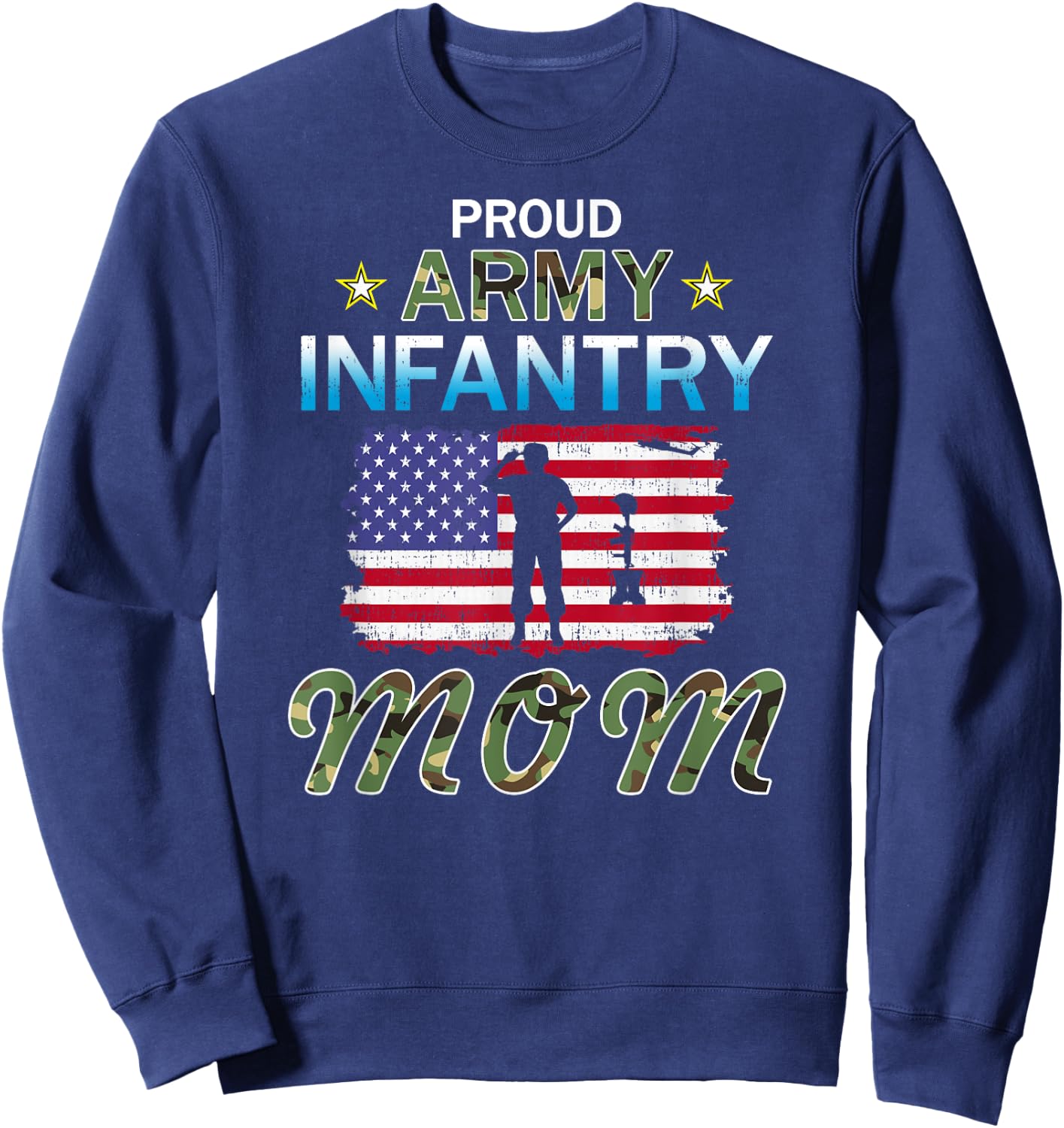 Proud Army Infantry Mom-I'm A Proud Army Infantry Mom Army Sweatshirt - Sweatshirt | Navy
