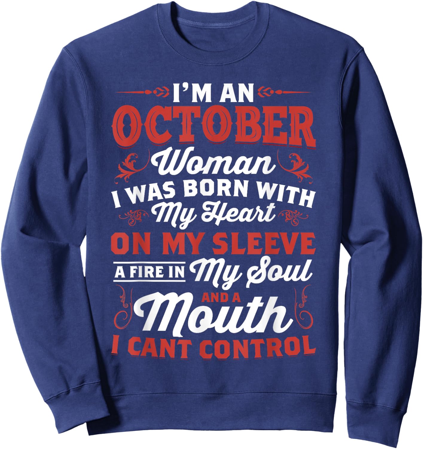 I'm an October Women Queen Born in October Sweatshirt - Sweatshirt | Navy