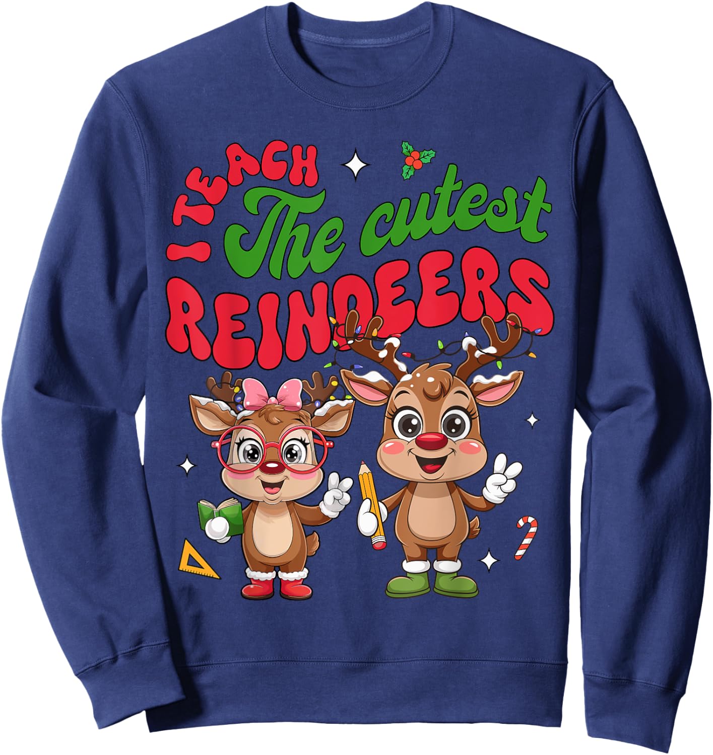 I Teach The Cutest Little Reindeers Christmas Teacher Kids Sweatshirt - Sweatshirt | Navy
