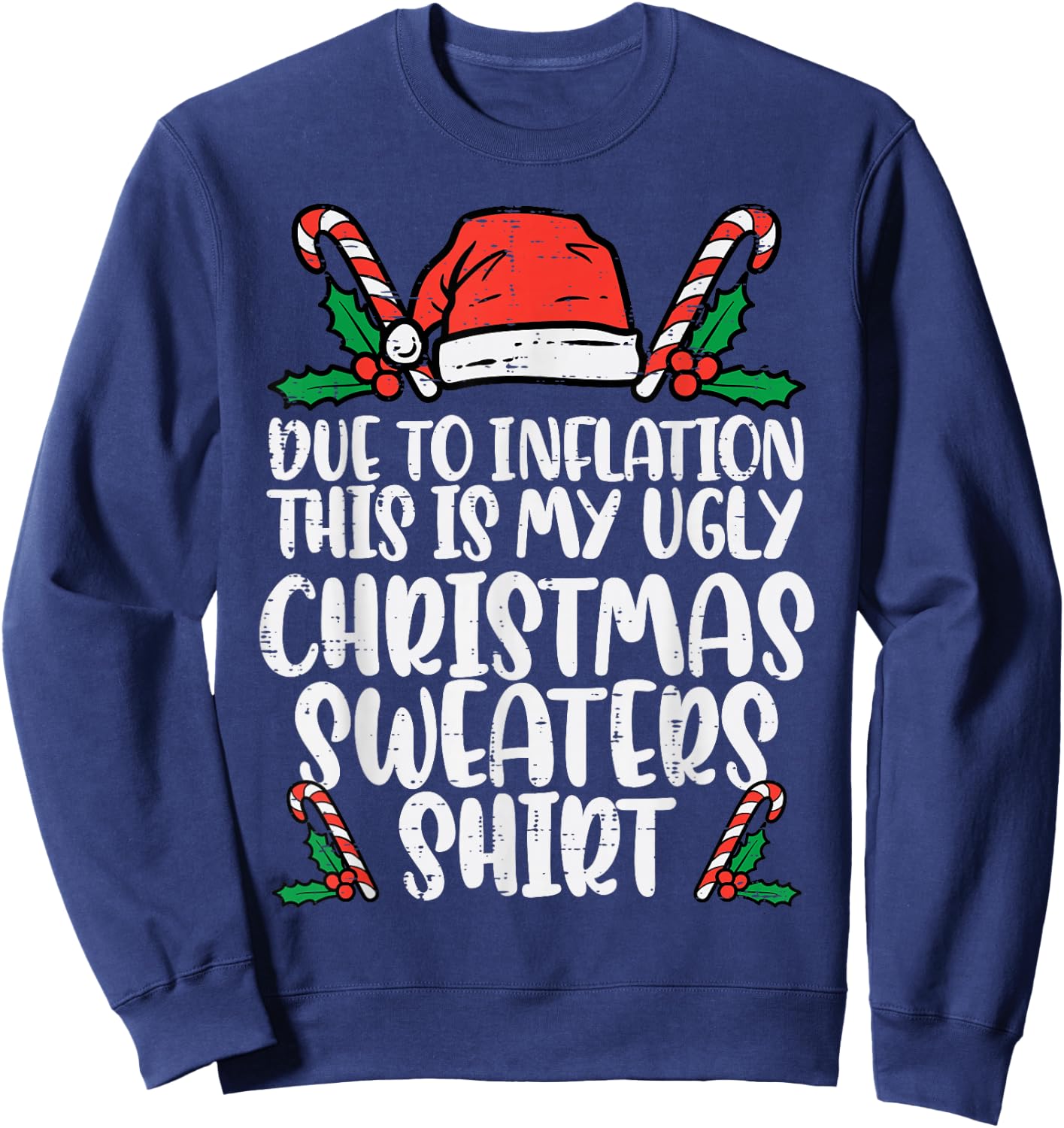 Due to Inflation Funny Christmas Sweater Xmas Men Women Kids Sweatshirt - Sweatshirt | Navy