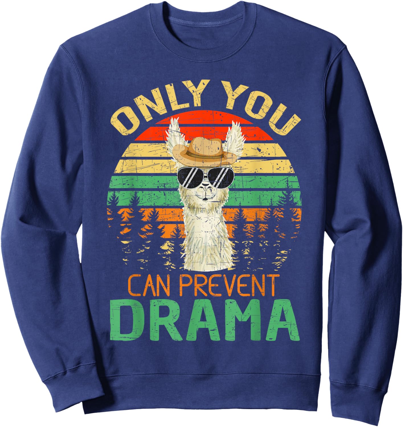 Only You Can Prevent Drama Llama Camping Sweatshirt - Sweatshirt | Navy