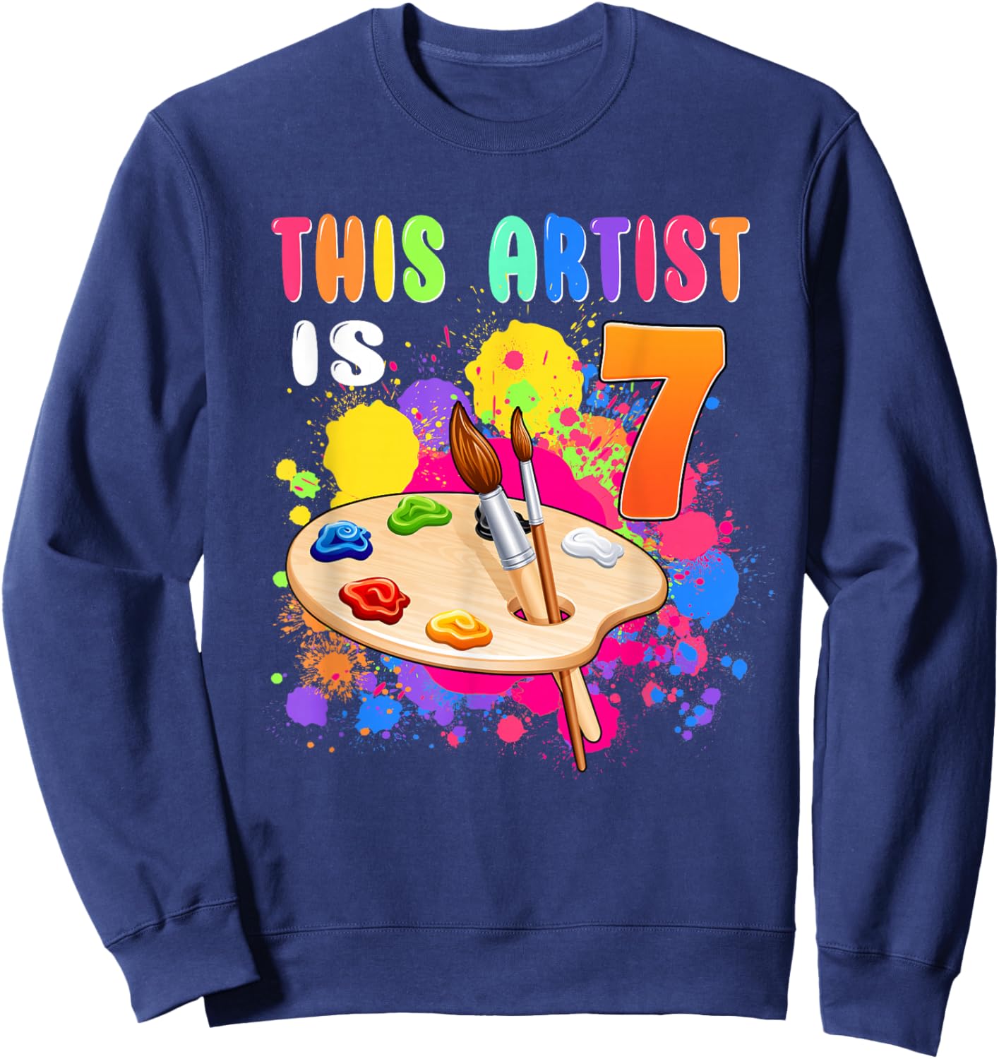 This Artist Is 7 Birthday Party 7th Little Art Painting Sweatshirt - Sweatshirt | Navy