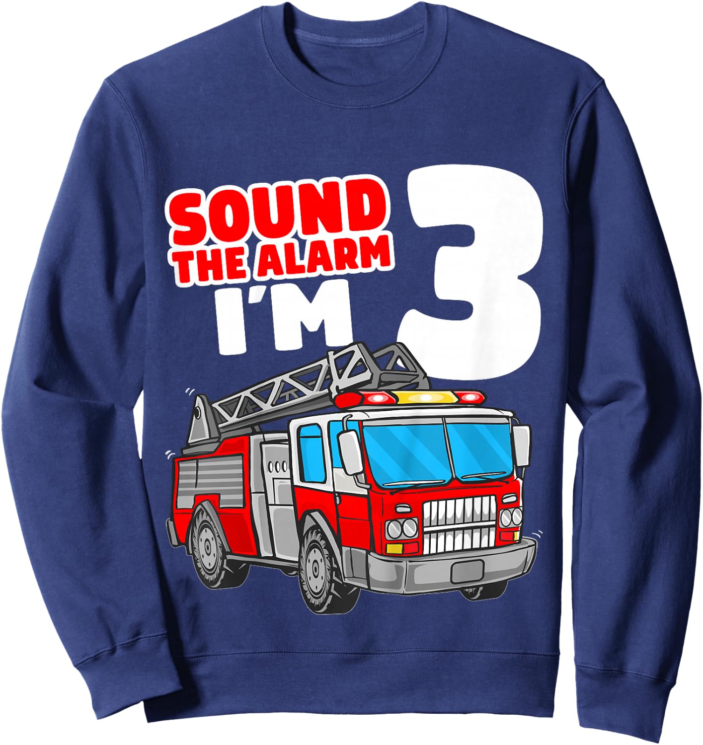 Kids Fire Truck 3 Year Old Firefighter 3rd Birthday Boy Toddler Sweatshirt - Sweatshirt | Navy