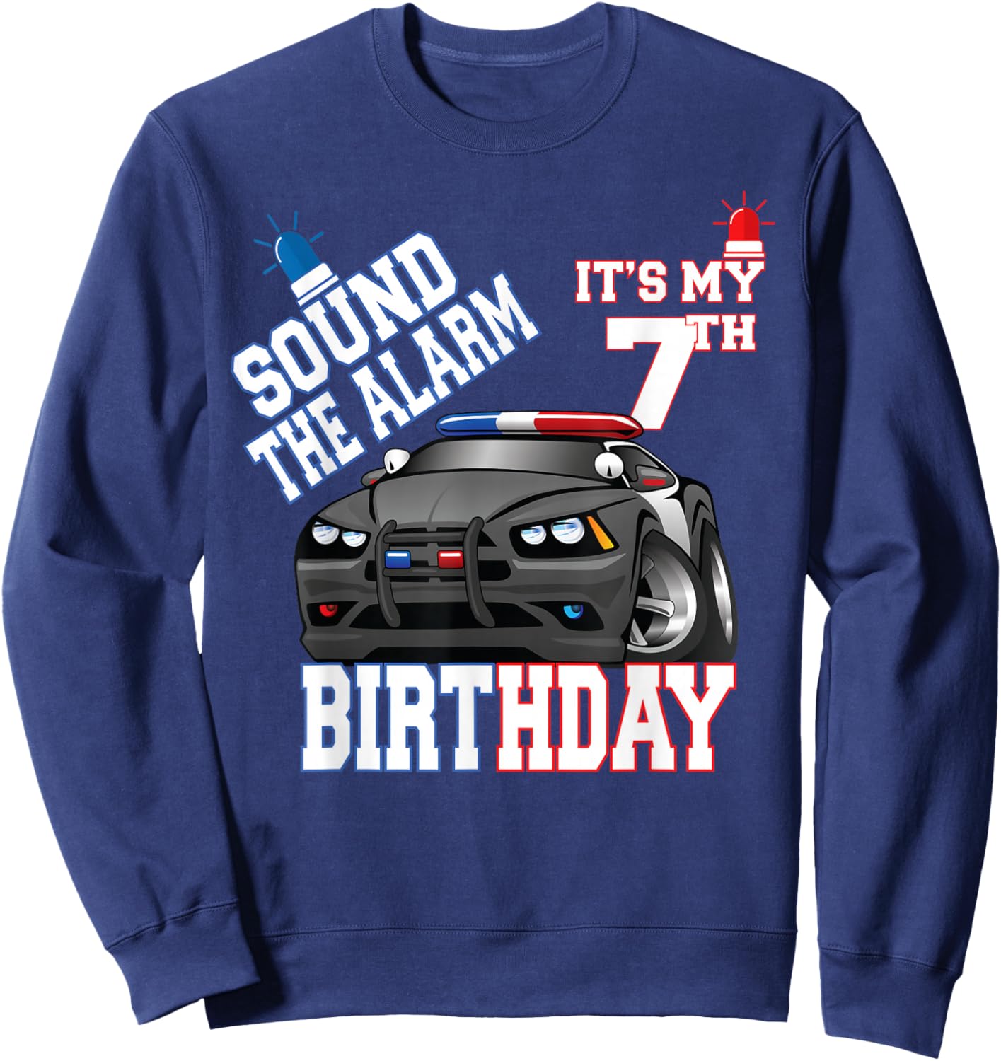 Sound The Alarm It's My 7th Birthday 7 Years Old Policeman Sweatshirt - Sweatshirt | Navy