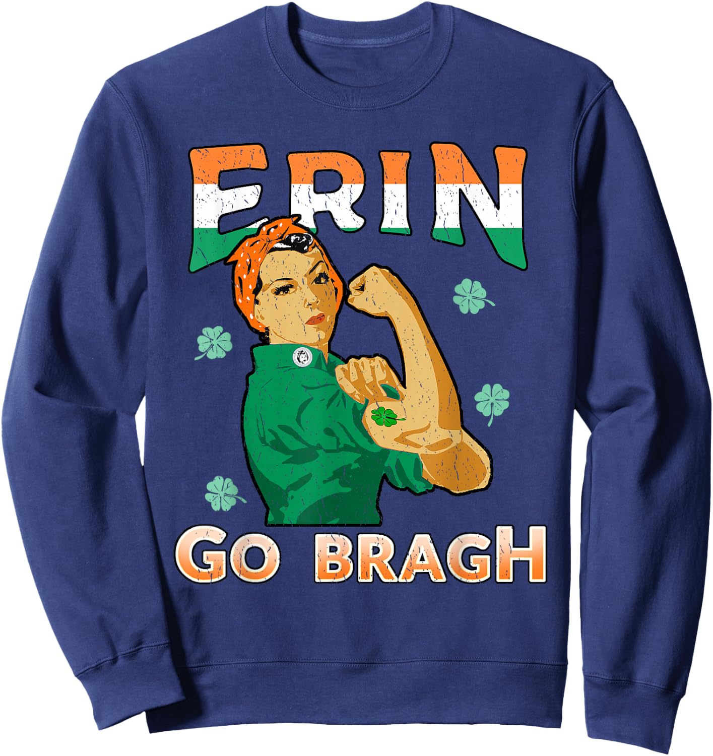 Irish Pride Shirt Rosie Riveter Erin Go Bragh Sweatshirt - Sweatshirt | Navy