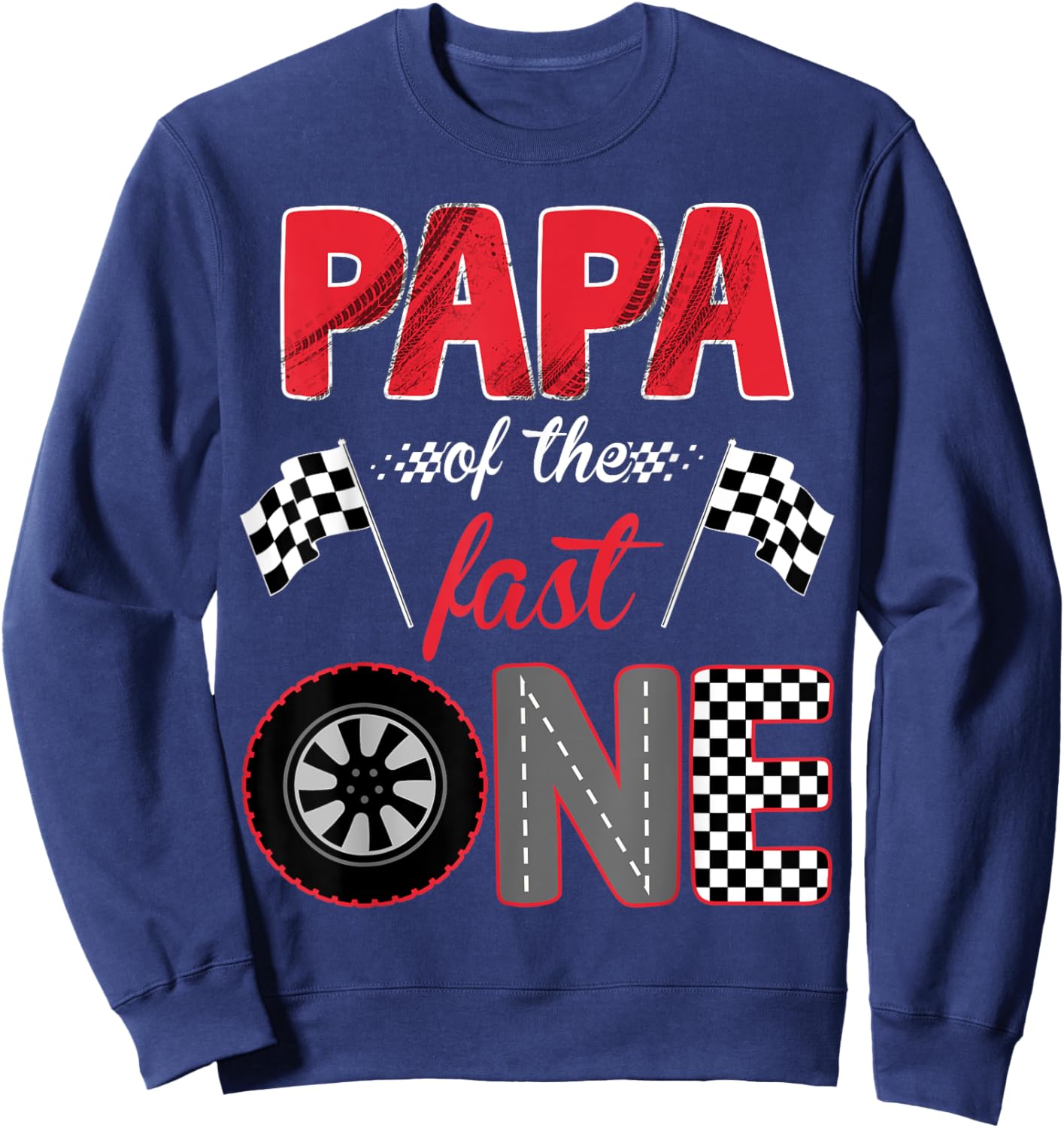 Papa Of The Fast One Birthday 1st Race Car Family Sweatshirt - Sweatshirt | Navy