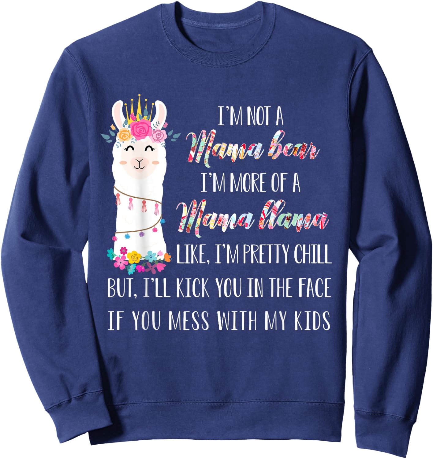 I'm not a mama bear i'm more of a mama llama floral Sweatshirt - Sweatshirt | Navy