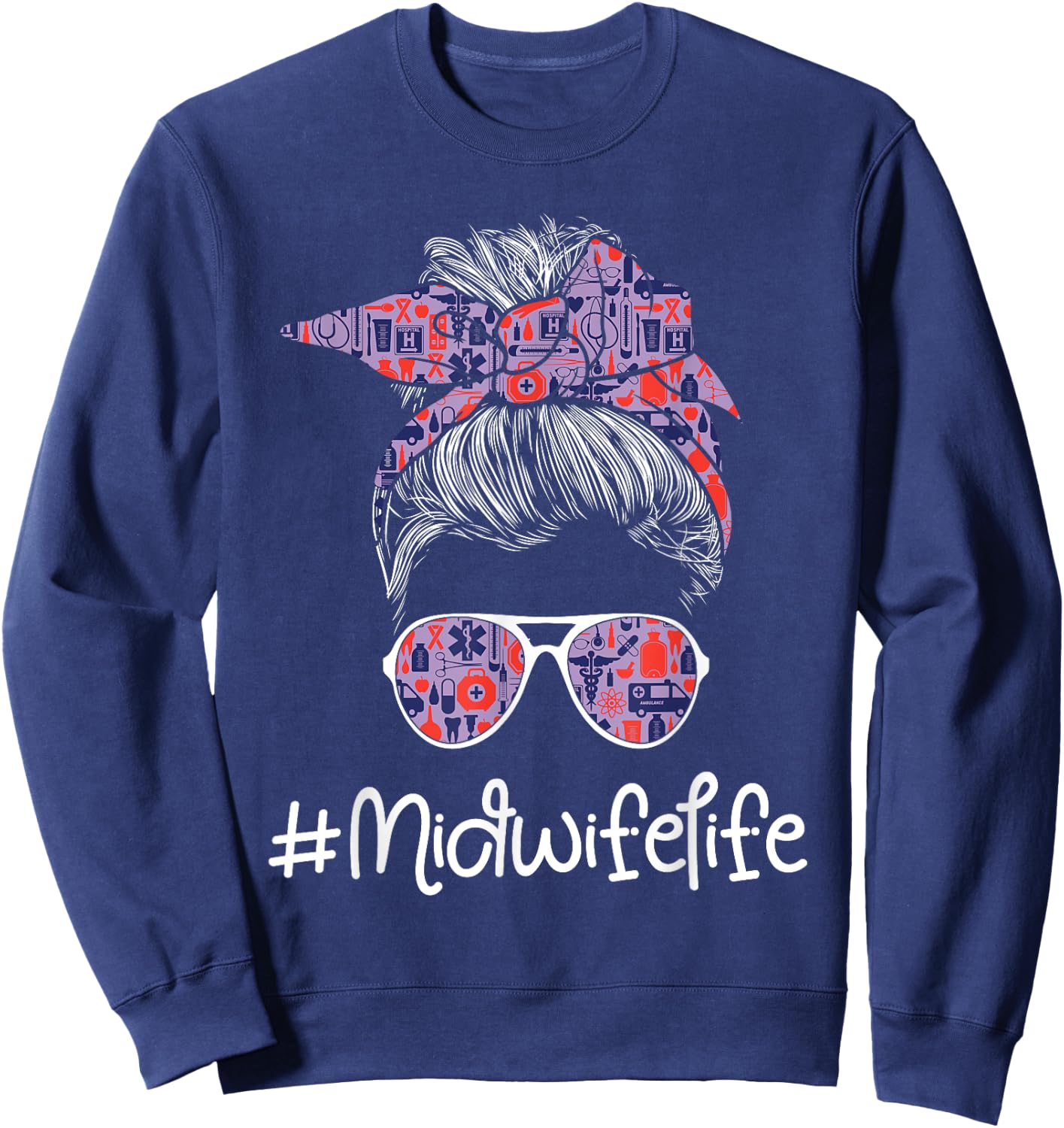 Midwife Life - Lady Messy Bun Doula Midwifery Birth Worker Sweatshirt - Sweatshirt | Navy