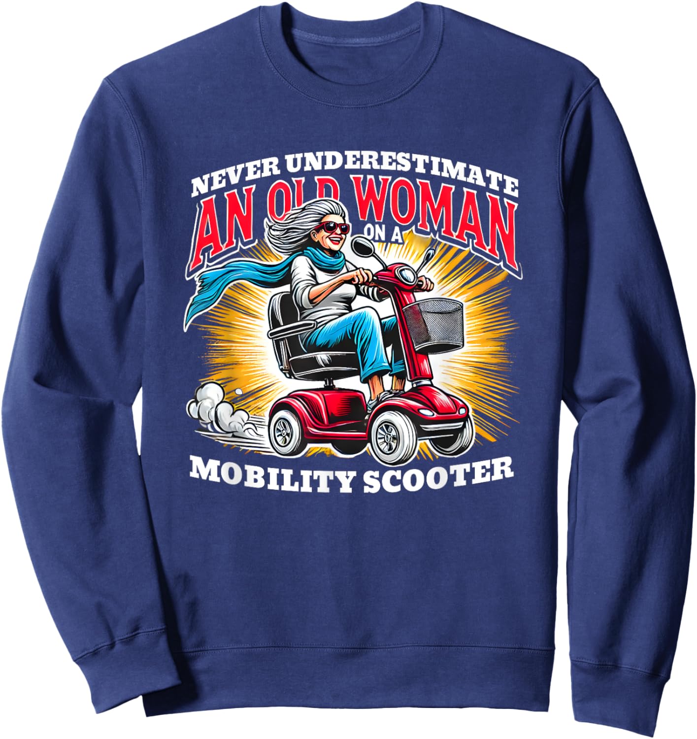 Funny Classic Old Woman Mobility Scooter Rider Graphic Sweatshirt - Sweatshirt | Navy
