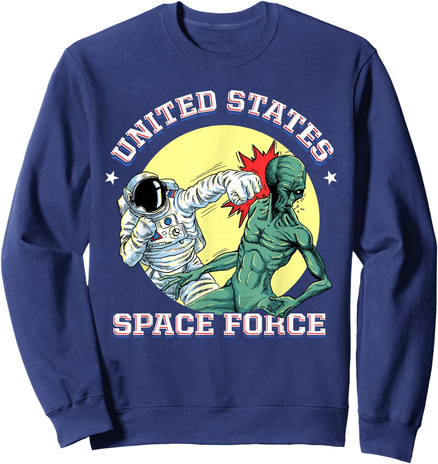 United States Space Force - Funny Space Lover & UFO Alien Sweatshirt - Sweatshirt | Navy