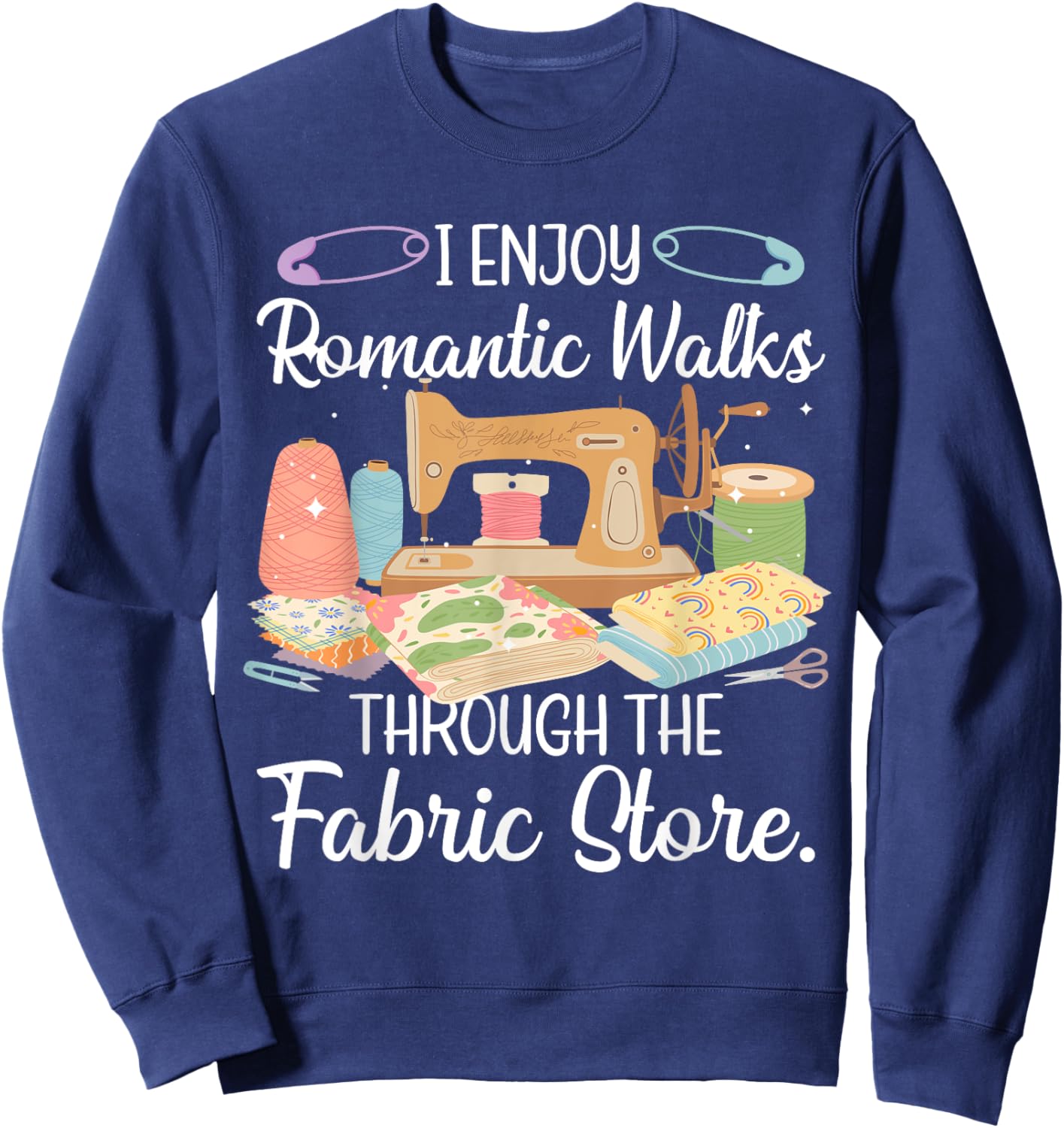 Funny Sewing Art For Mom Women Sewing Machine Quilting Sewer Sweatshirt - Sweatshirt | Navy