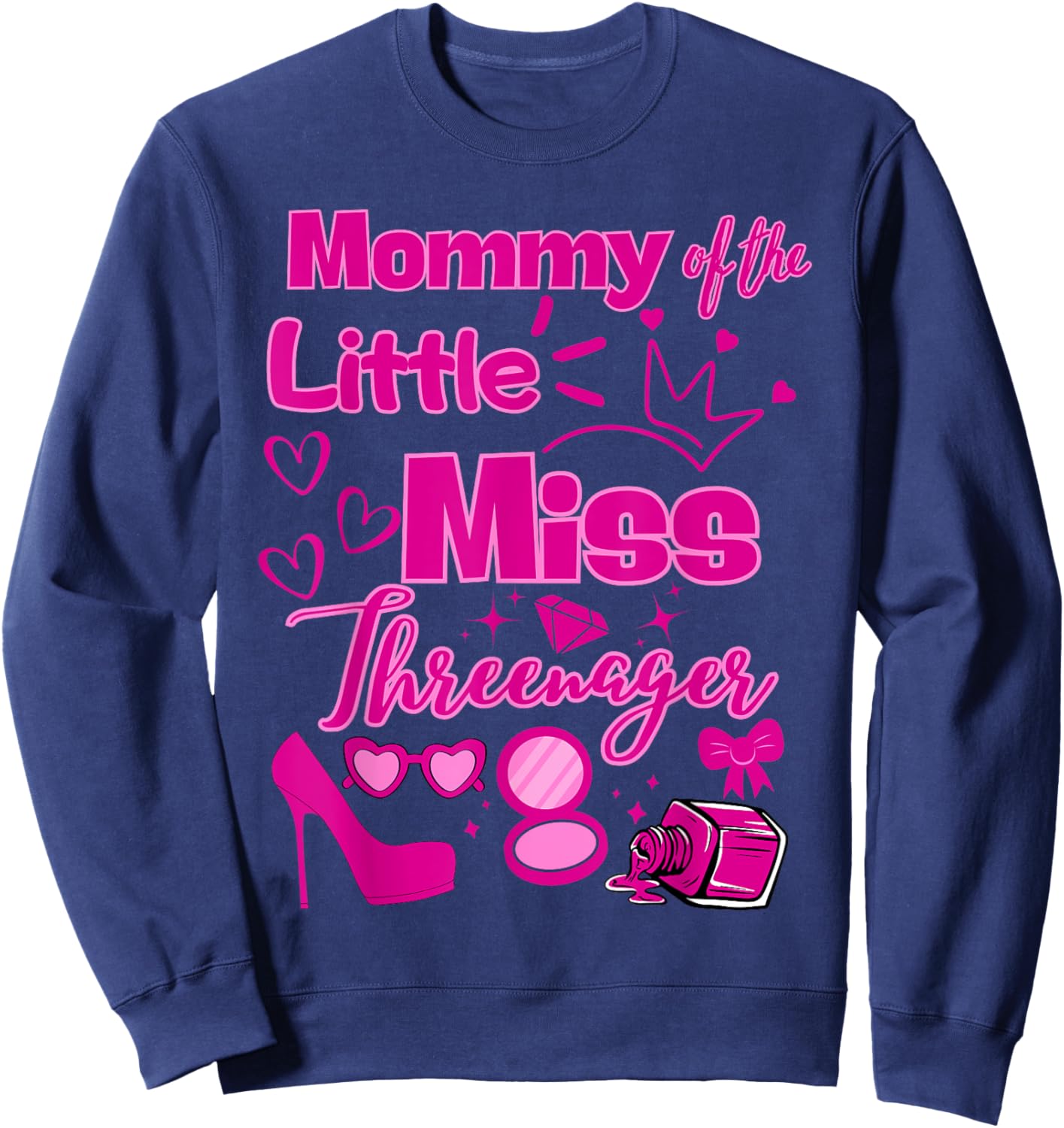 Mommy Miss Threenager 13 Bday Girls Salon SPA Makeup Party Sweatshirt - Sweatshirt | Navy