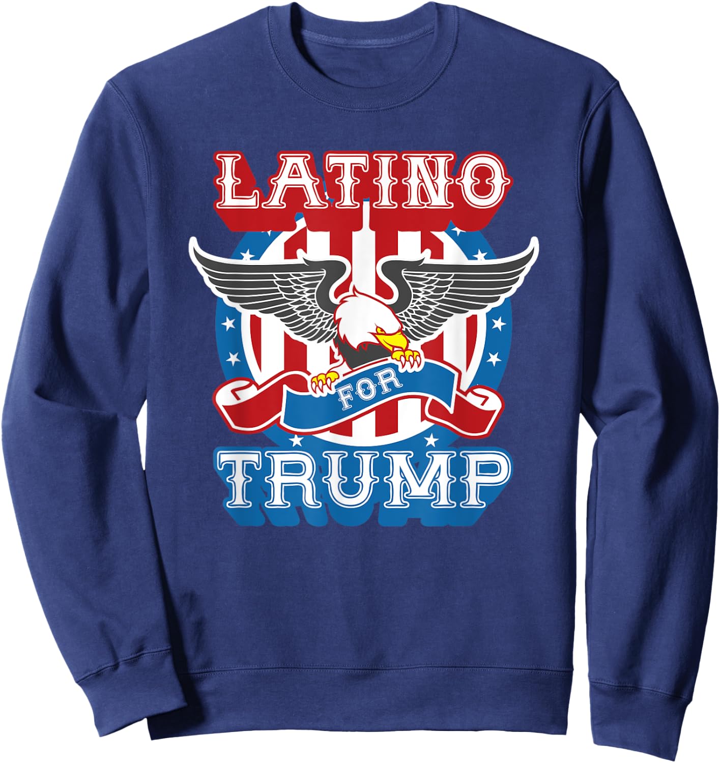 Latino For Trump 2020 Election Hispanic Conservative Vote Sweatshirt - Sweatshirt | Navy