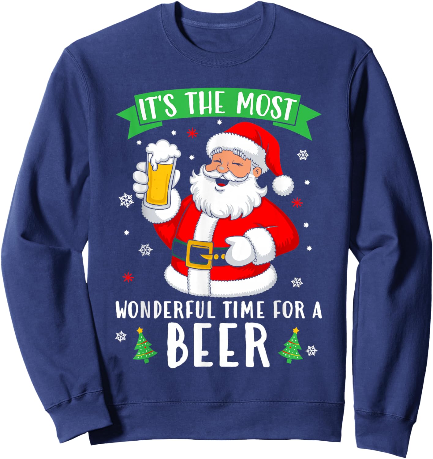 It's The Most Wonderful Time For A Beer Shirt Christmas Beer Sweatshirt - Sweatshirt | Navy