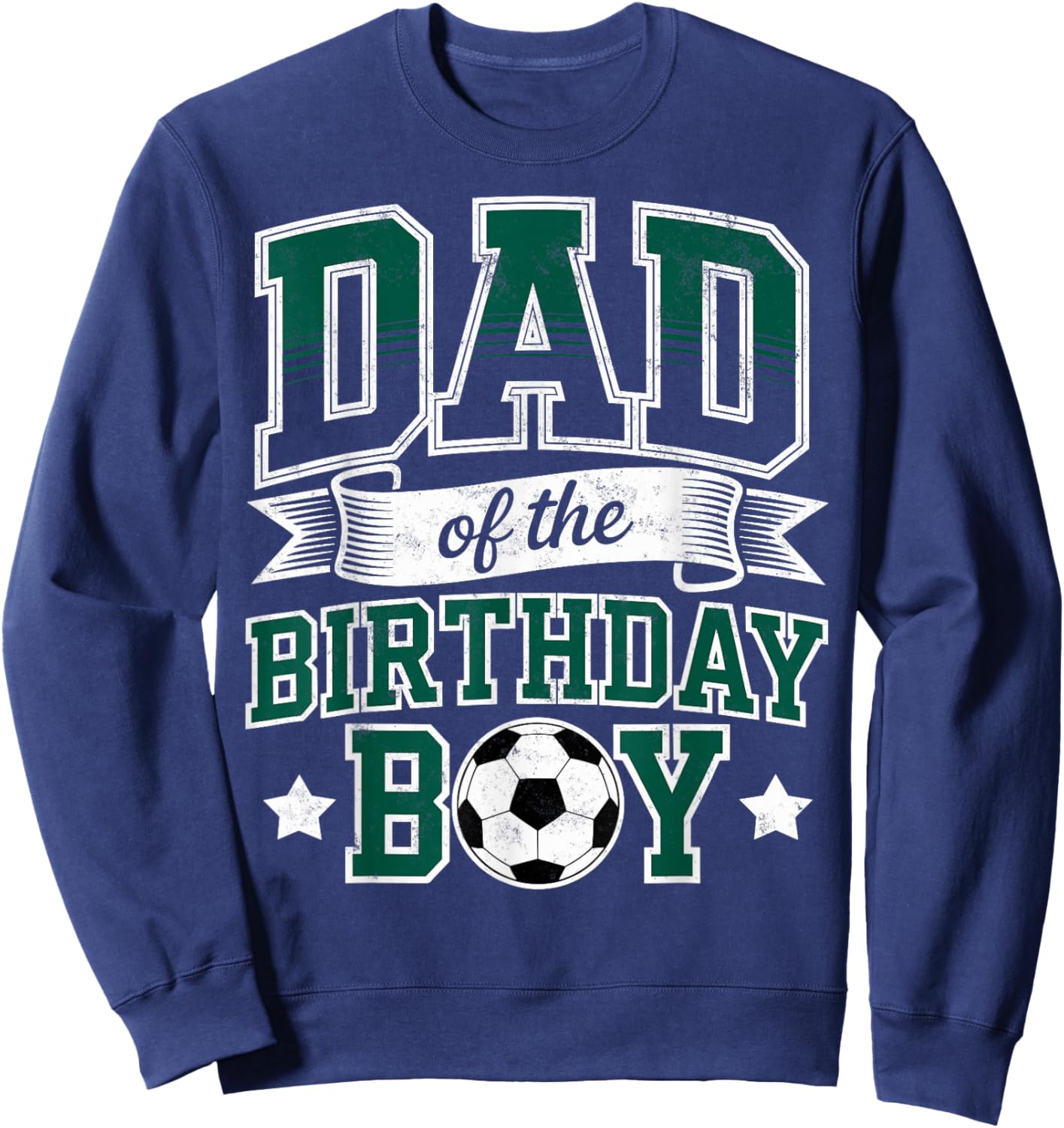 Dad of the Birthday Boy Soccer Goalie Bday Player Father Fan Sweatshirt - Sweatshirt | Navy