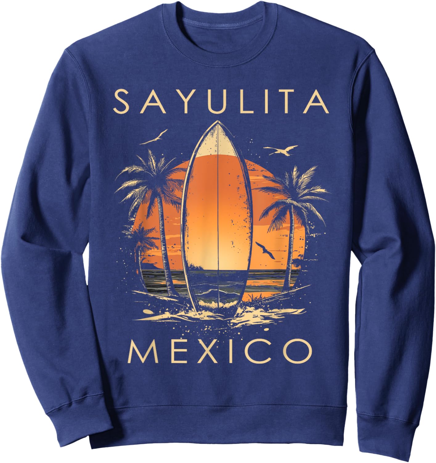 Surfboarder Sayulita Mexico Beach Surfing Surfer Vintage Sweatshirt - Sweatshirt | Navy
