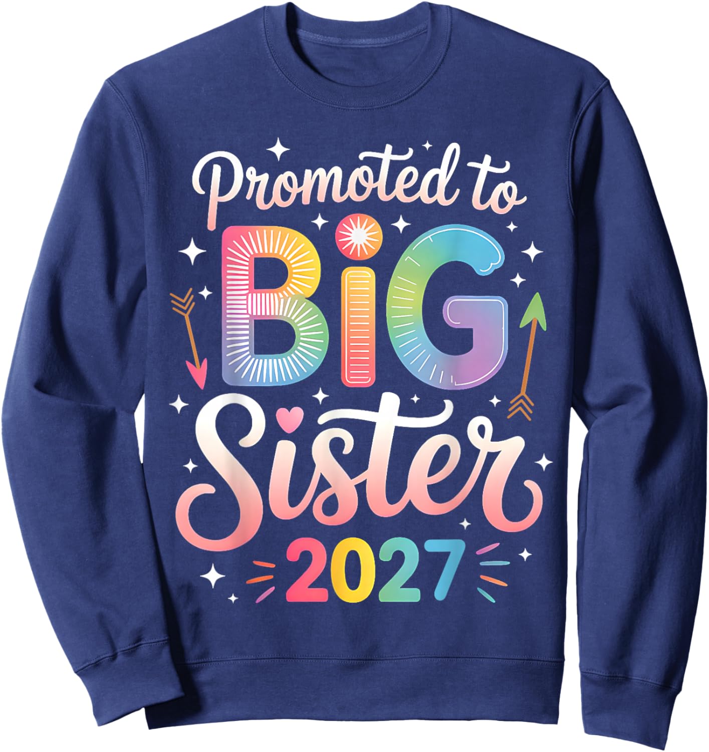 Promoted to Big Sister 2027 Soon to Be Big Sister 2027 Girls Sweatshirt - Sweatshirt | Navy