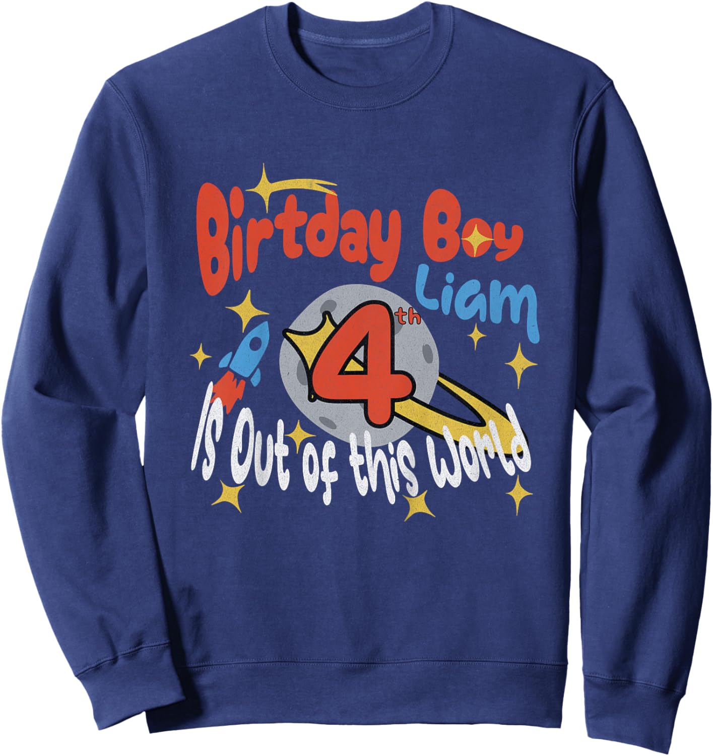 Kids Boys 4th Birthday Liam Space Birthday Boy Out of World Sweatshirt - Sweatshirt | Navy