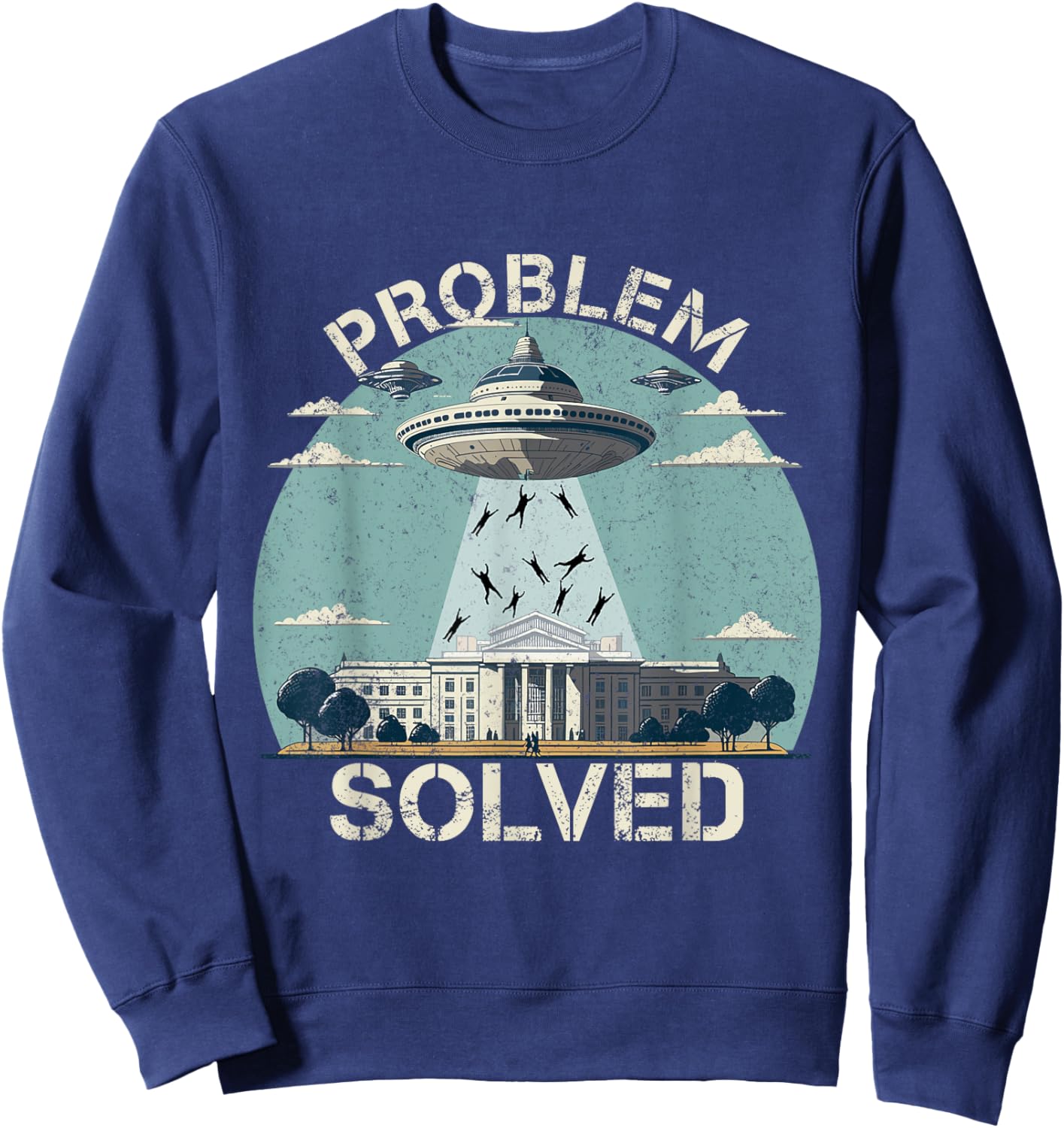Funny Election 2024 UFO Problem Solved Political Humour Sweatshirt - Sweatshirt | Navy