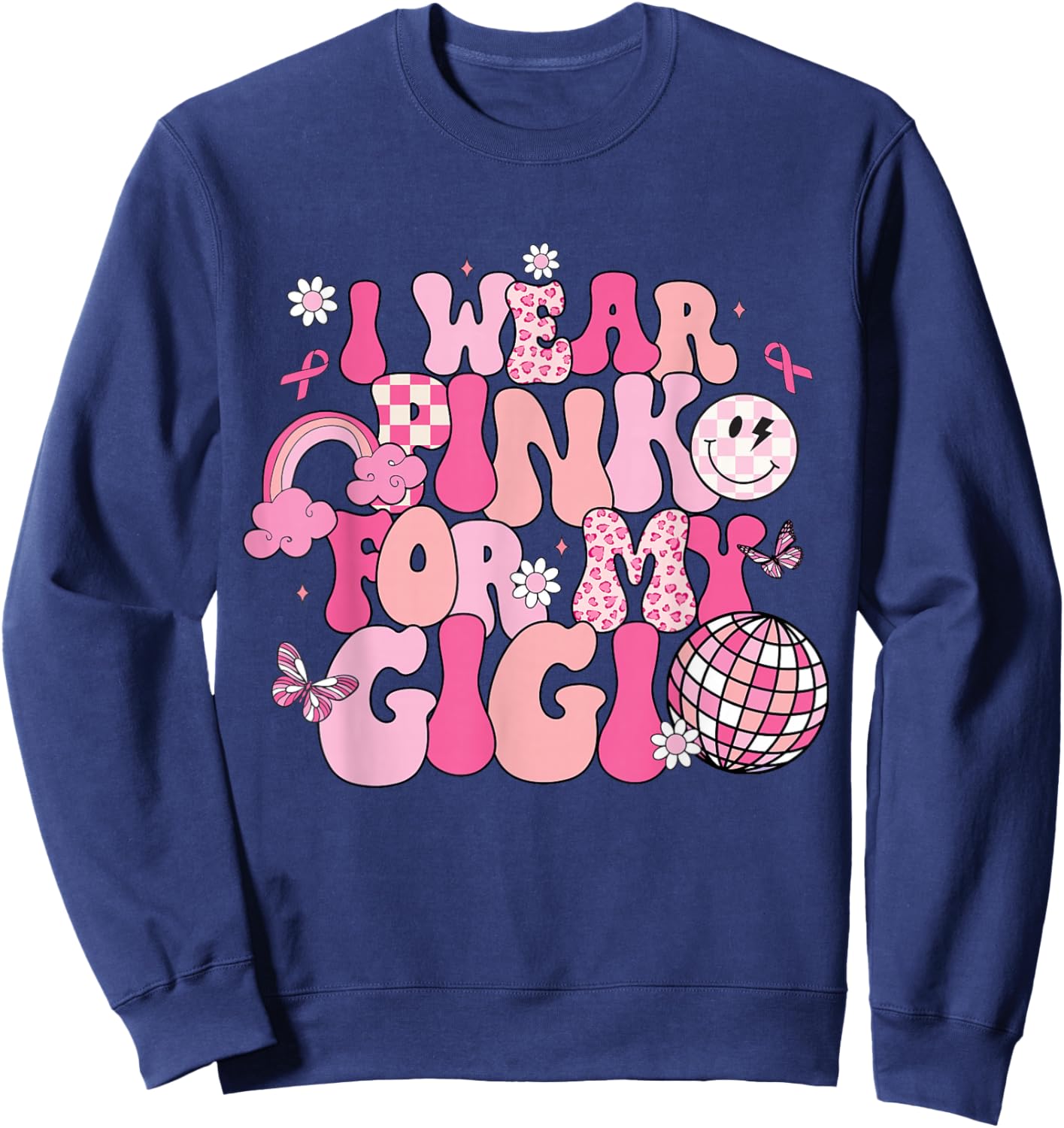 Groovy I Wear Pink For My Gigi Breast Cancer Awareness Sweatshirt - Sweatshirt | Navy