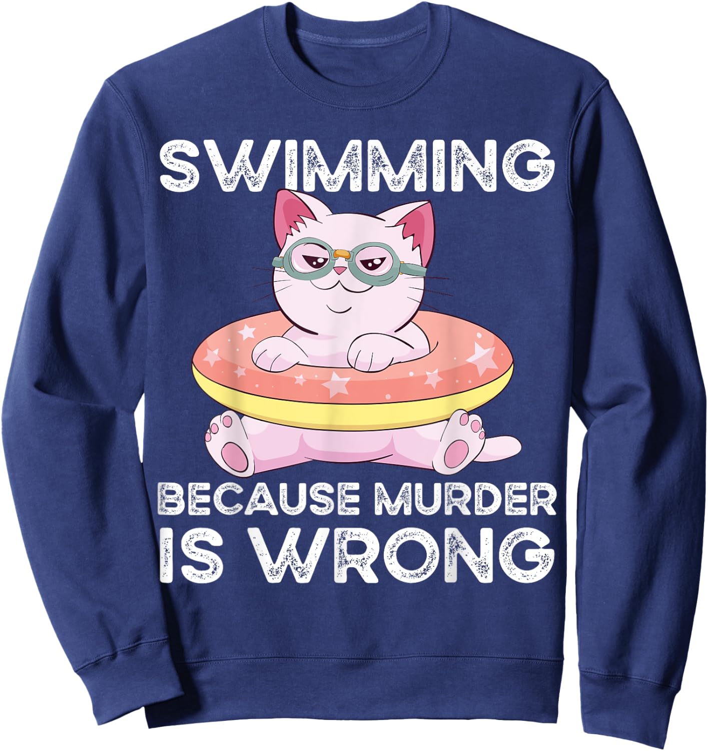 Swimming Because Murder Is Wrong Sweatshirt - Sweatshirt | Navy