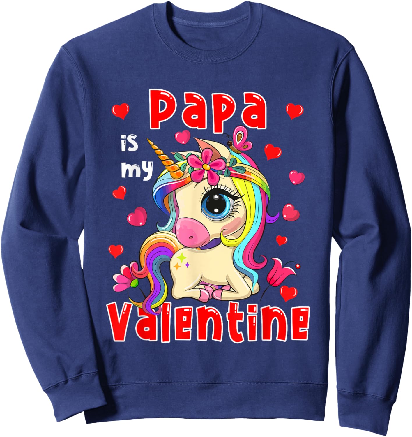 Papa Is My Valentine Cute Floral Unicorn Matching Family Sweatshirt - Sweatshirt | Navy