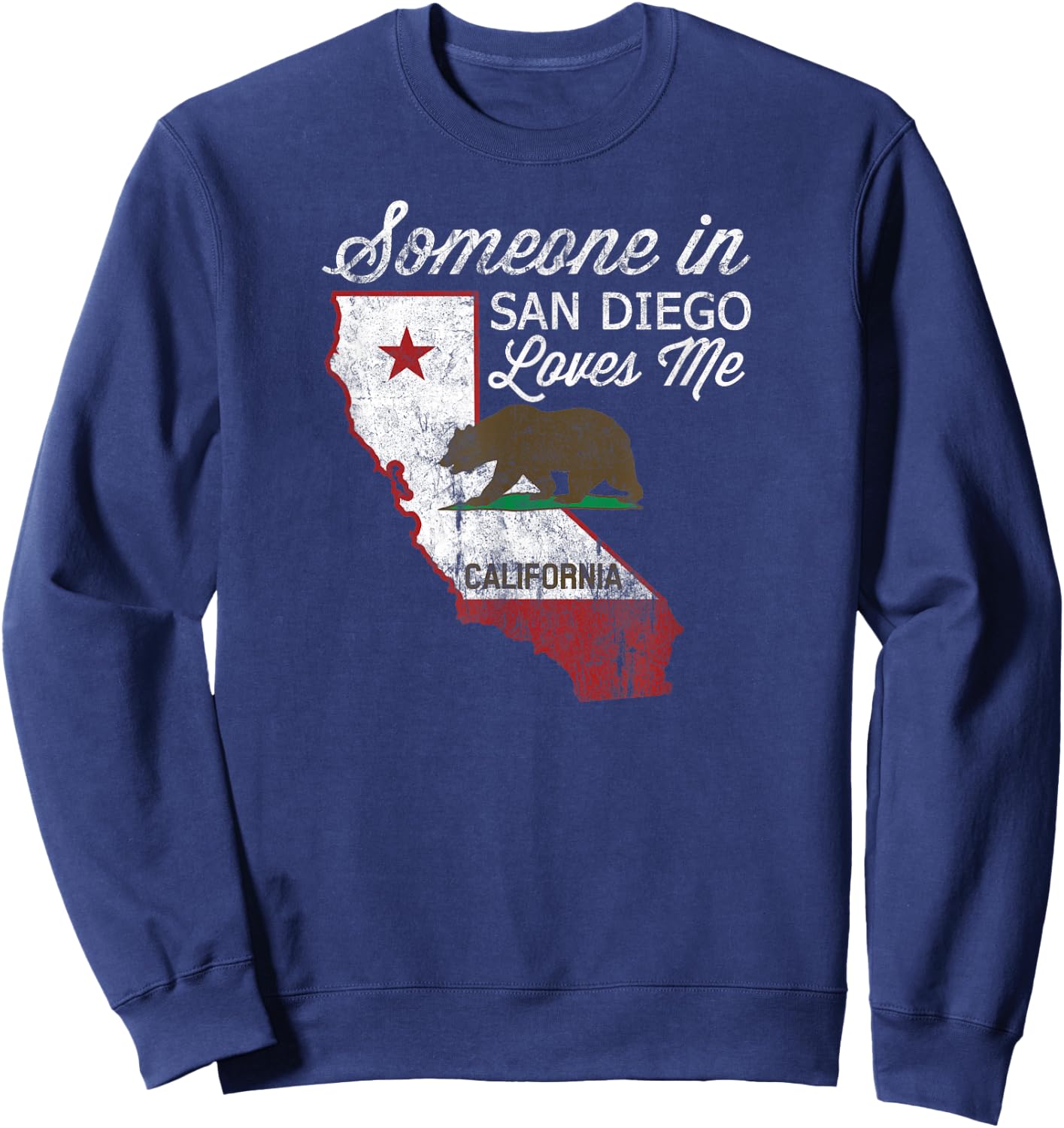 Someone in San Diego Loves Me Cali Native Vintage CA Sweatshirt - Sweatshirt | Navy