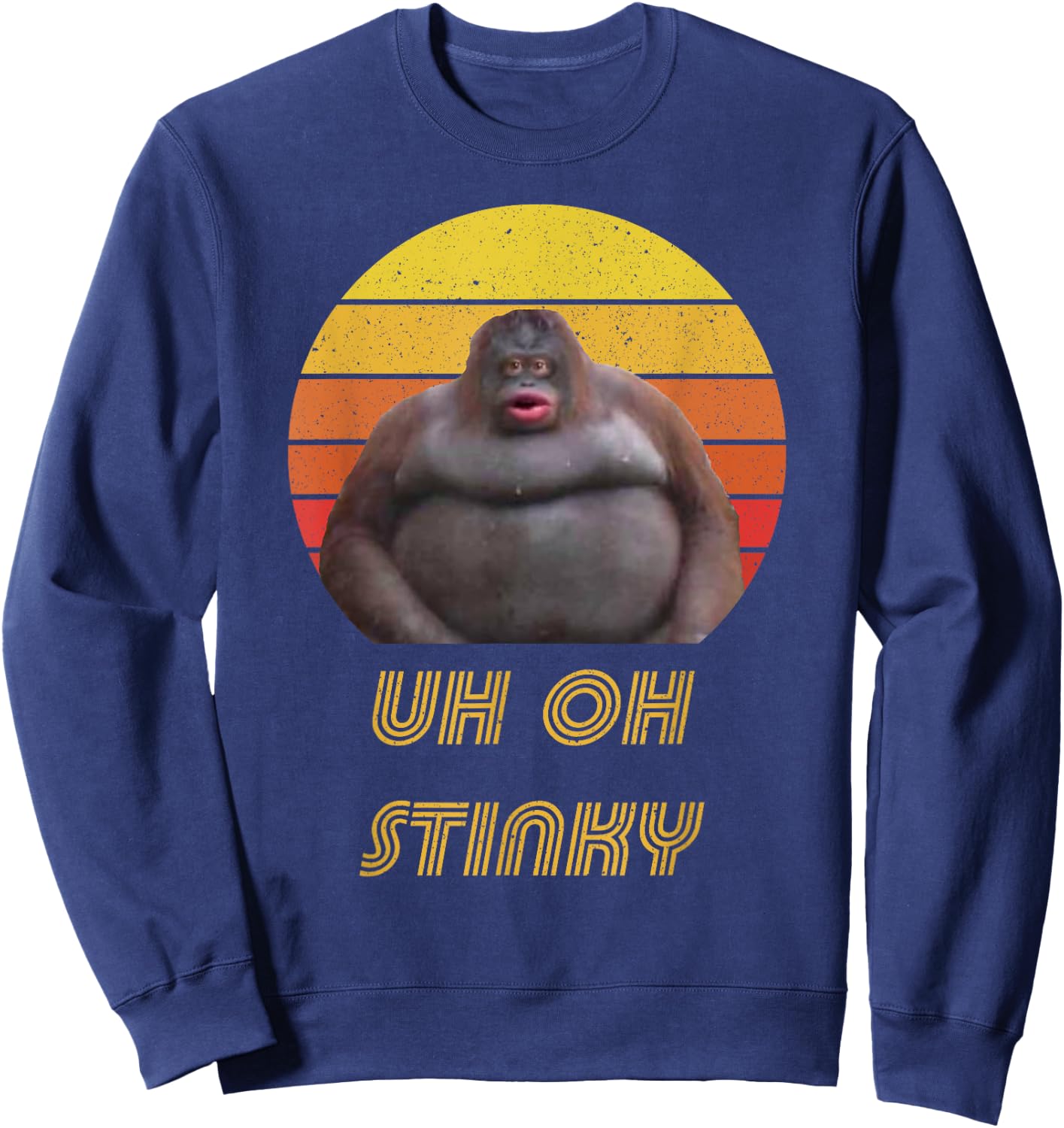 Uh Oh Stinky Poop Vintage Retro Dank Memes Le Monke Sweatshirt - Sweatshirt | Navy