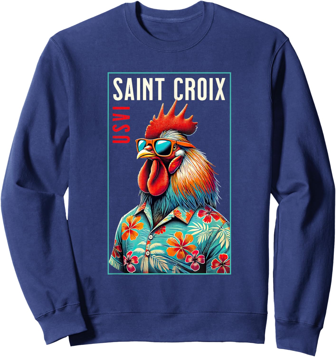 Saint Croix USVI Beach Chicken Rooster Lover Sweatshirt - Sweatshirt | Navy