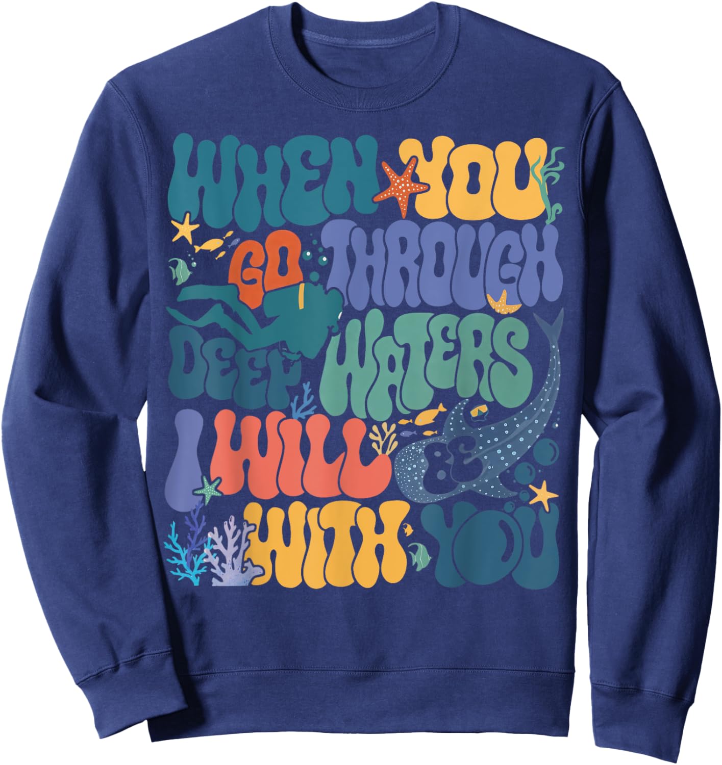 When You Go Through Deep Waters VBS 2024 Christian Camp Sweatshirt - Sweatshirt | Navy