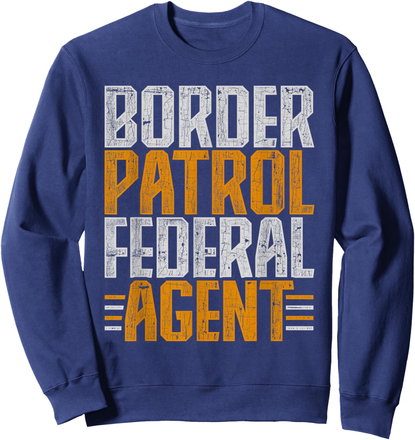 Border Patrol Federal Agent Sweatshirt - Sweatshirt | Navy
