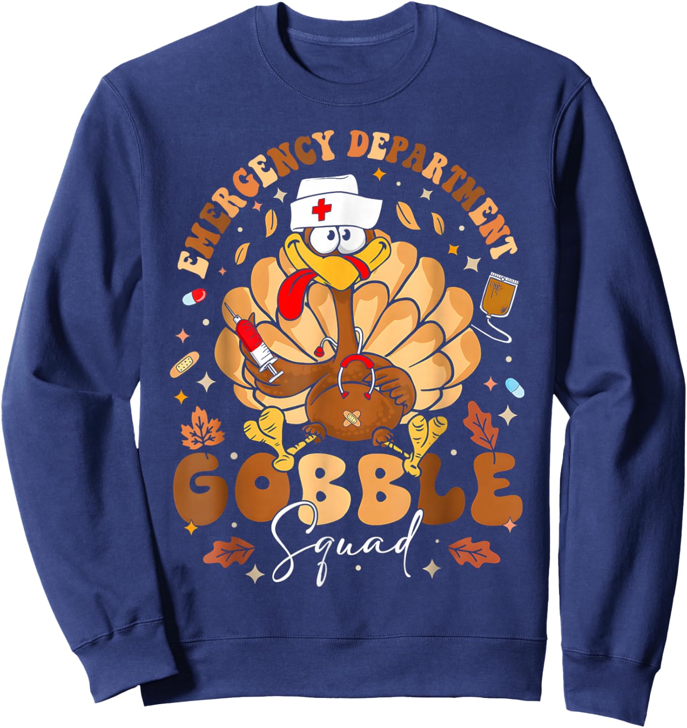 Emergency Department Gobble Squad Thanksgiving Nurse Turkey Sweatshirt - Sweatshirt | Navy