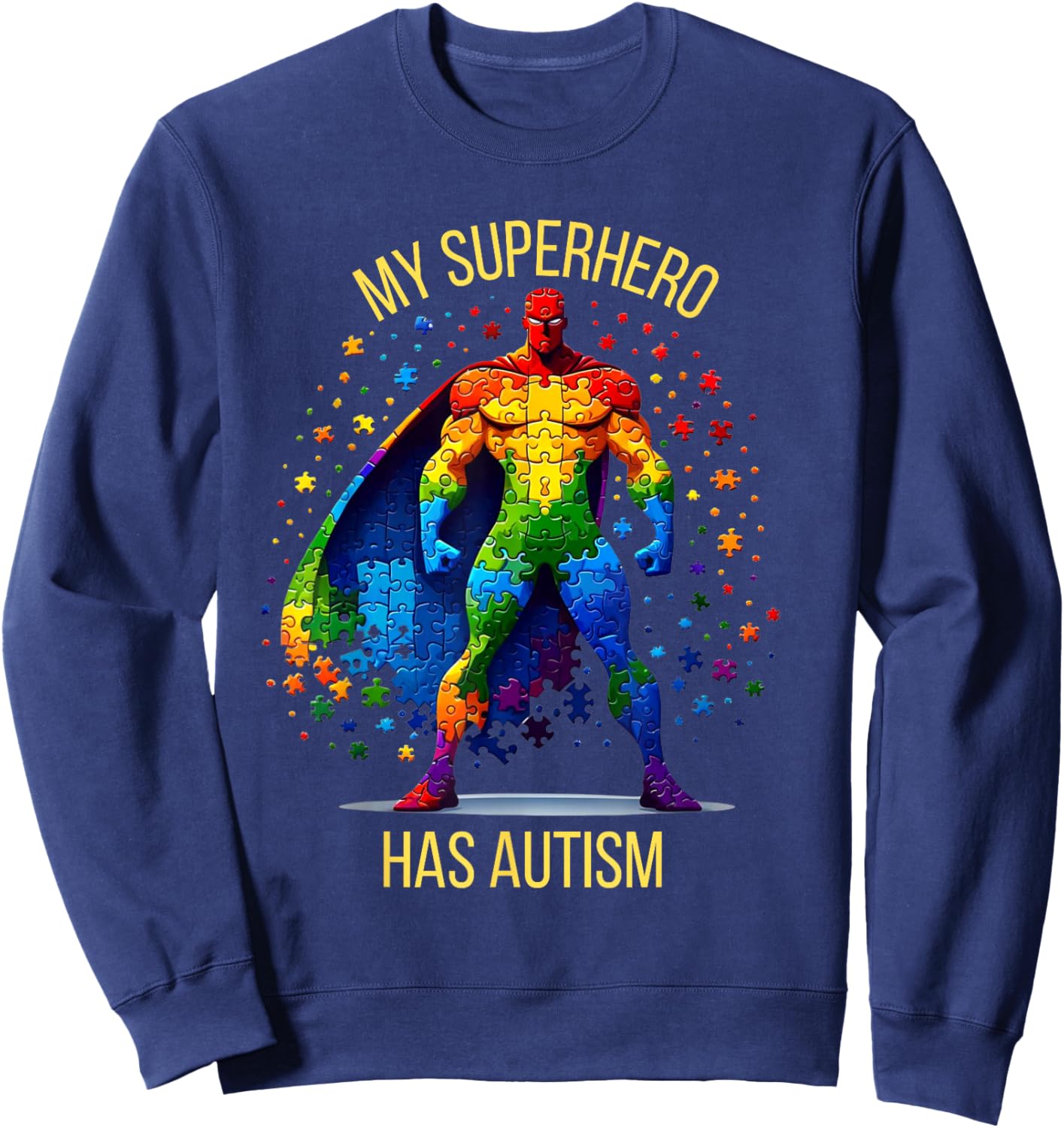 My Superhero Has Autism Super Hero Autism Awareness Sweatshirt - Sweatshirt | Navy