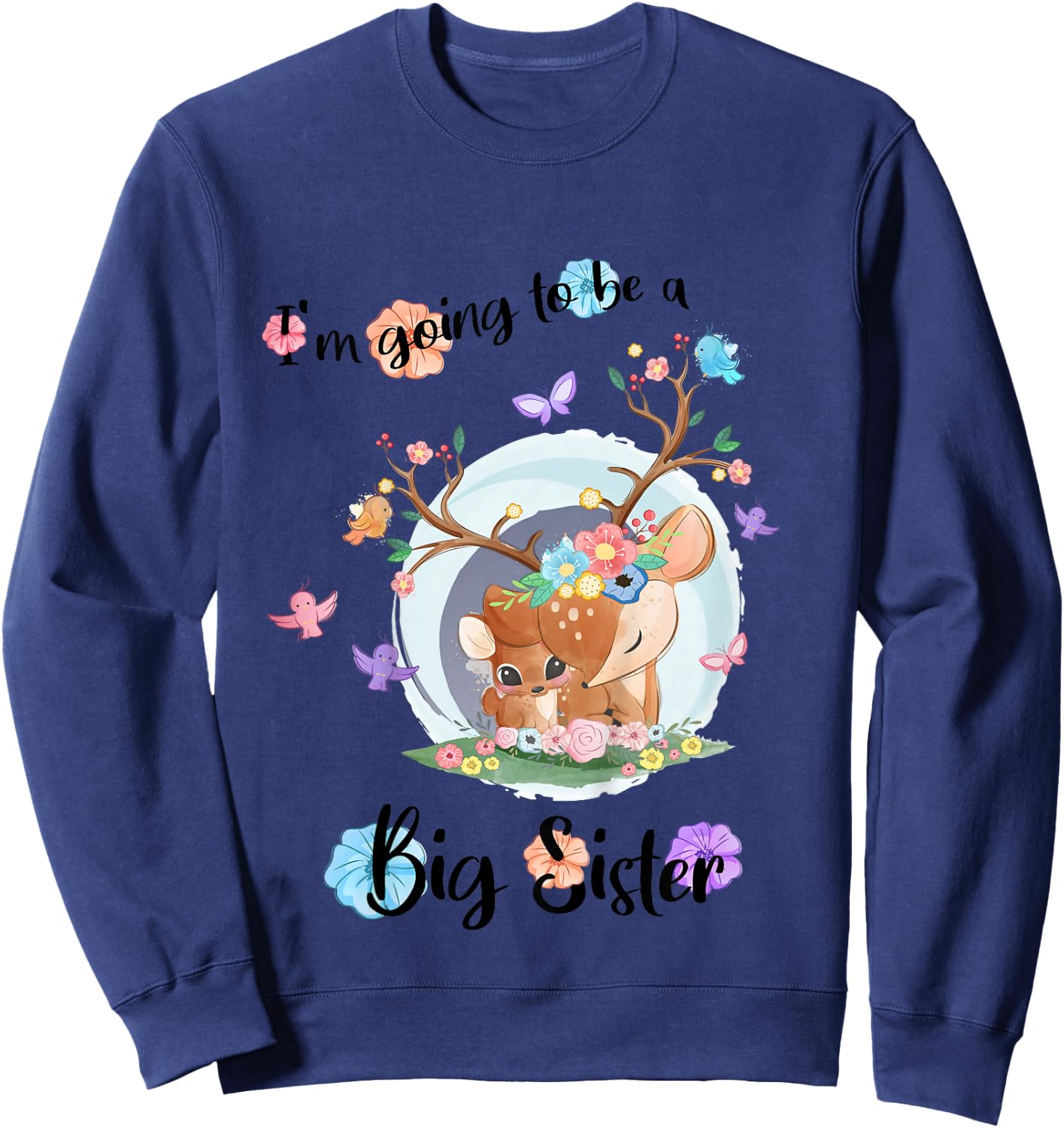 I'm going to be a big sister 2026 Baby Announcing Pregnancy Sweatshirt - Sweatshirt | Navy