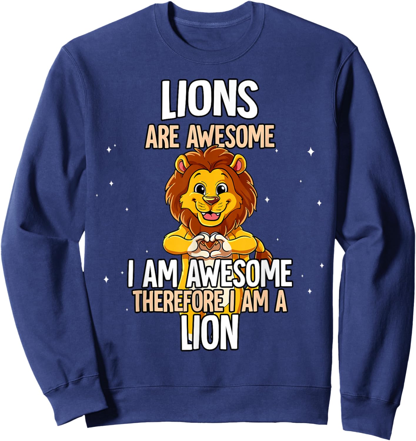 Lions are Awesome Lion Sweatshirt - Sweatshirt | Navy