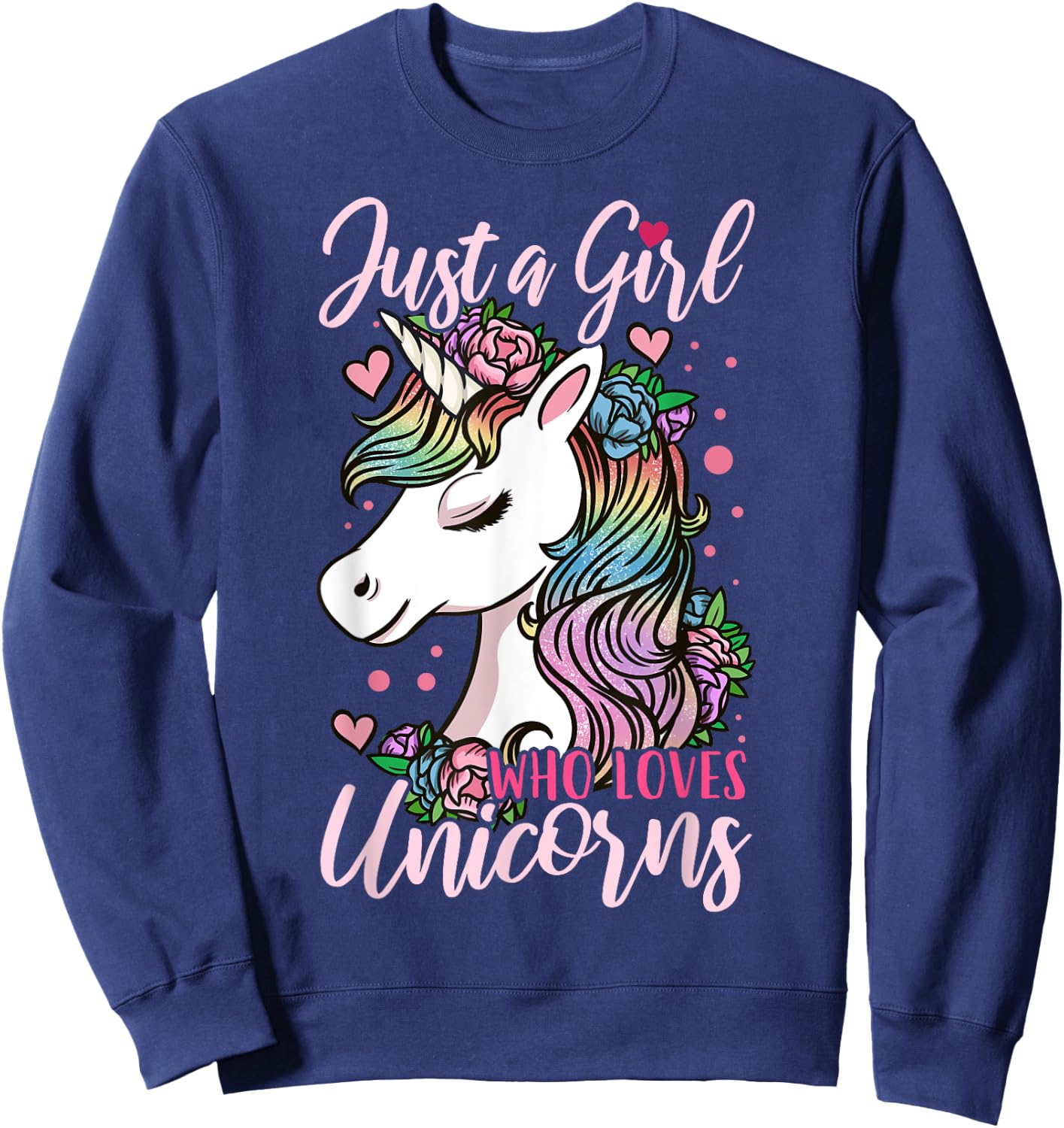 Unicorn Just a Girl Who Loves Unicorns Gift Sweatshirt - Sweatshirt | Navy