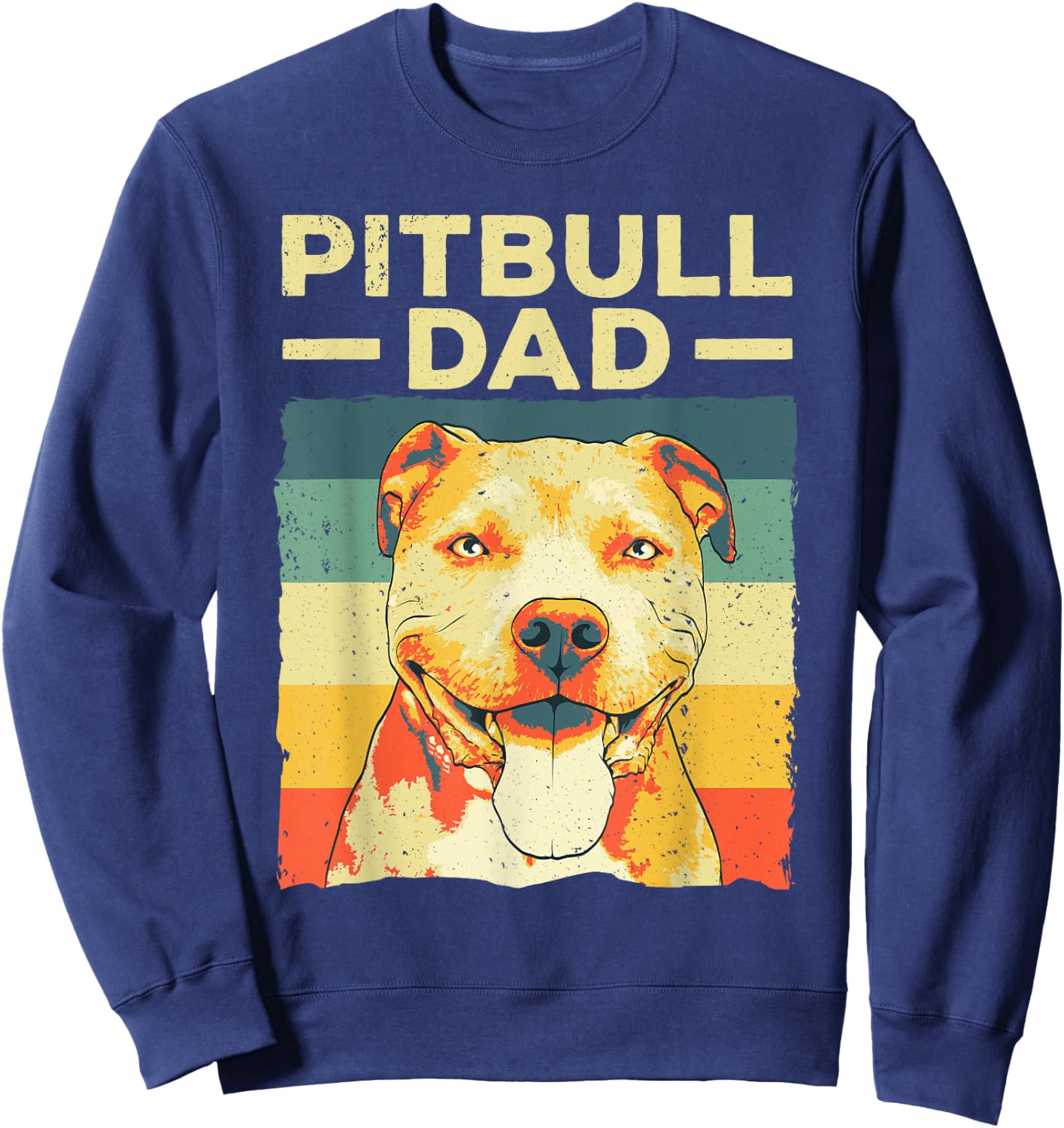 Cool Pitbull Dad Father Boy Pitbull Owner Dog Lovers Sweatshirt - Sweatshirt | Navy