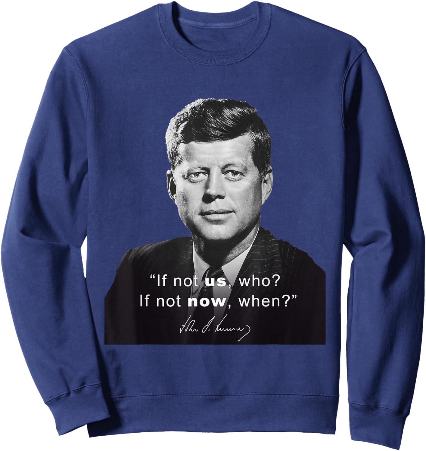 President Kennedy JFK Democrat America Quote Sweatshirt - Sweatshirt | Navy
