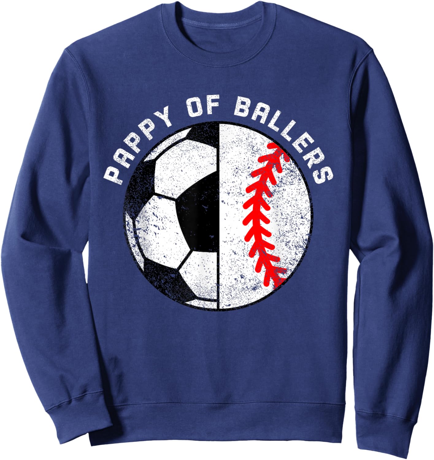 Pappy Of Ballers Funny Soccer Baseball Pappy Sweatshirt - Sweatshirt | Navy