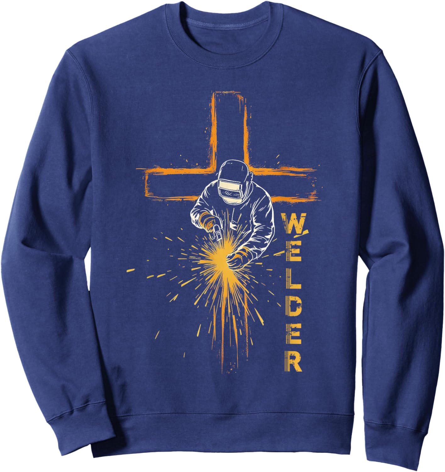 Welder Christian Cross Weld Welding Dad Jesus Lover Sweatshirt - Sweatshirt | Navy