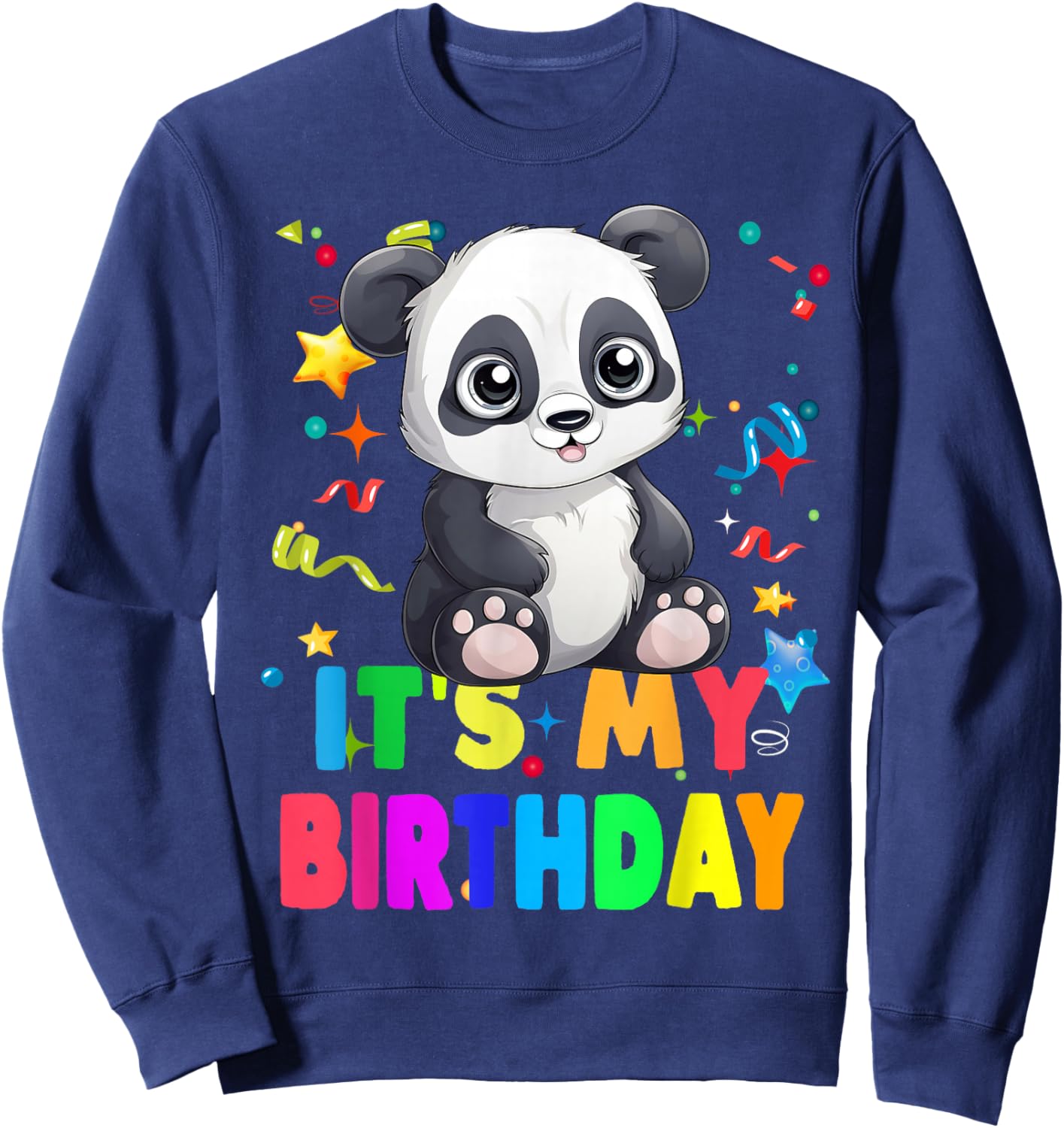 Its My Birthday Cute Panda Birthday Party Panda Sweatshirt - Sweatshirt | Navy