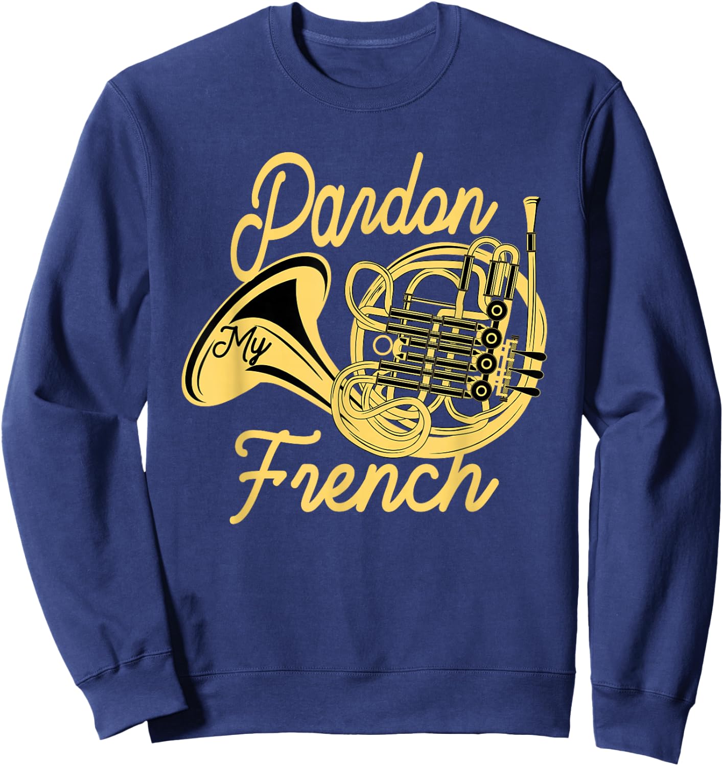 Great French Horn Gift Horn Player Sweatshirt - Sweatshirt | Navy