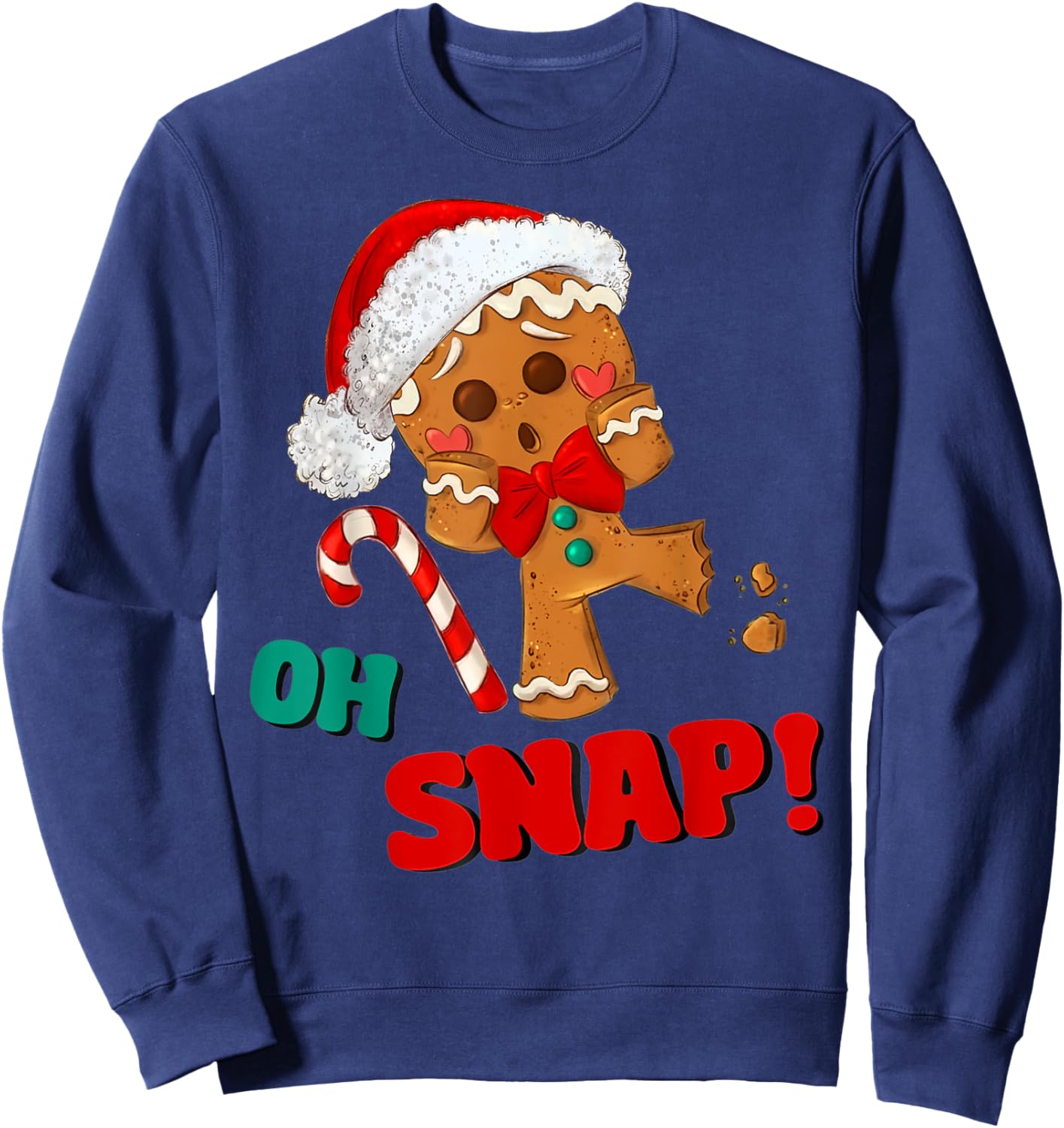 Gingerbread Man Oh Snap Christmas Funny Cookie Baking Gift Sweatshirt - Sweatshirt | Navy