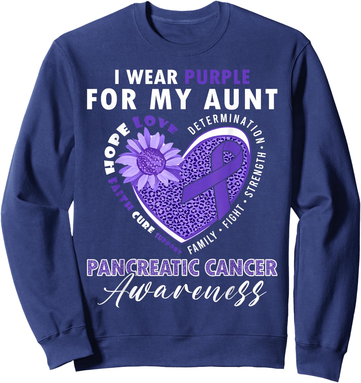 I Wear Purple For My Aunt Pancreatic Cancer Awareness Sweatshirt - Sweatshirt | Navy