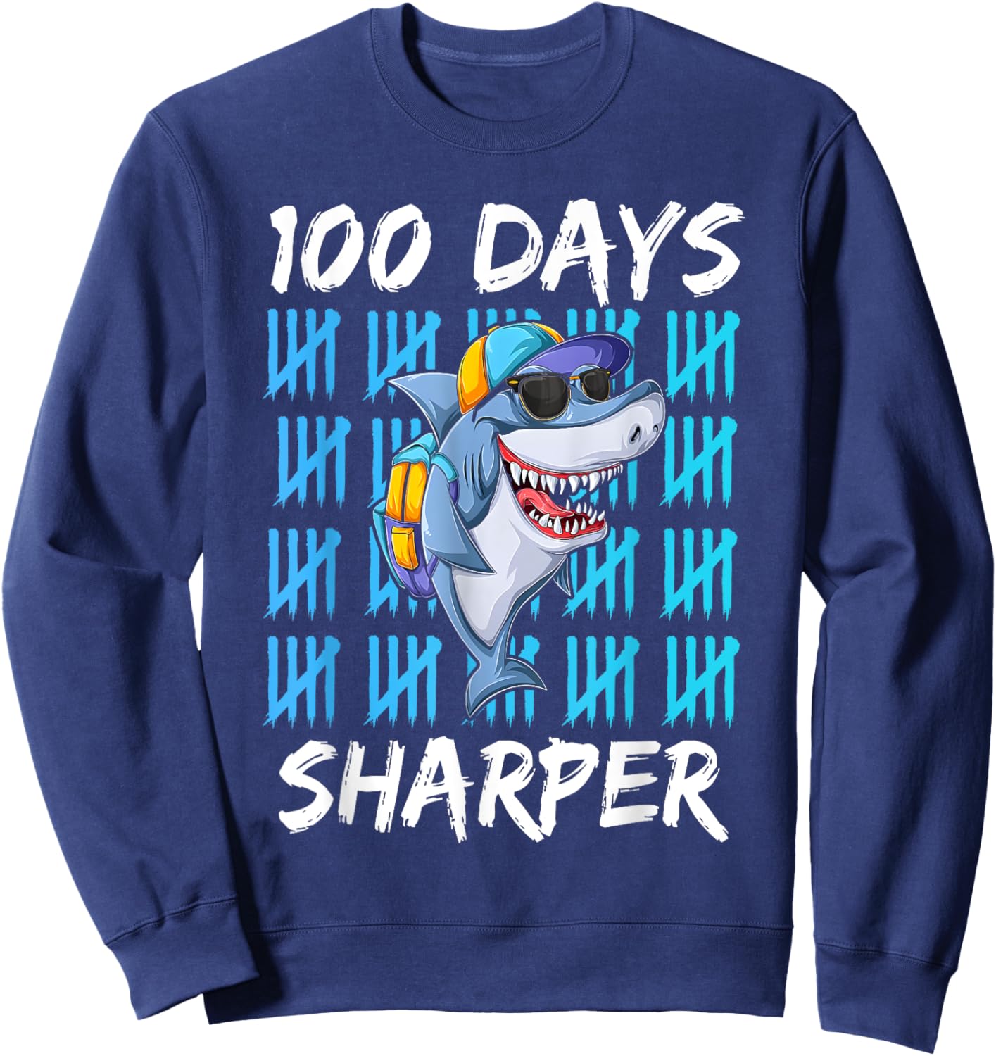 100 Days Sharper Shirt Funny 100 Days Of School Shark Lovers Sweatshirt - Sweatshirt | Navy